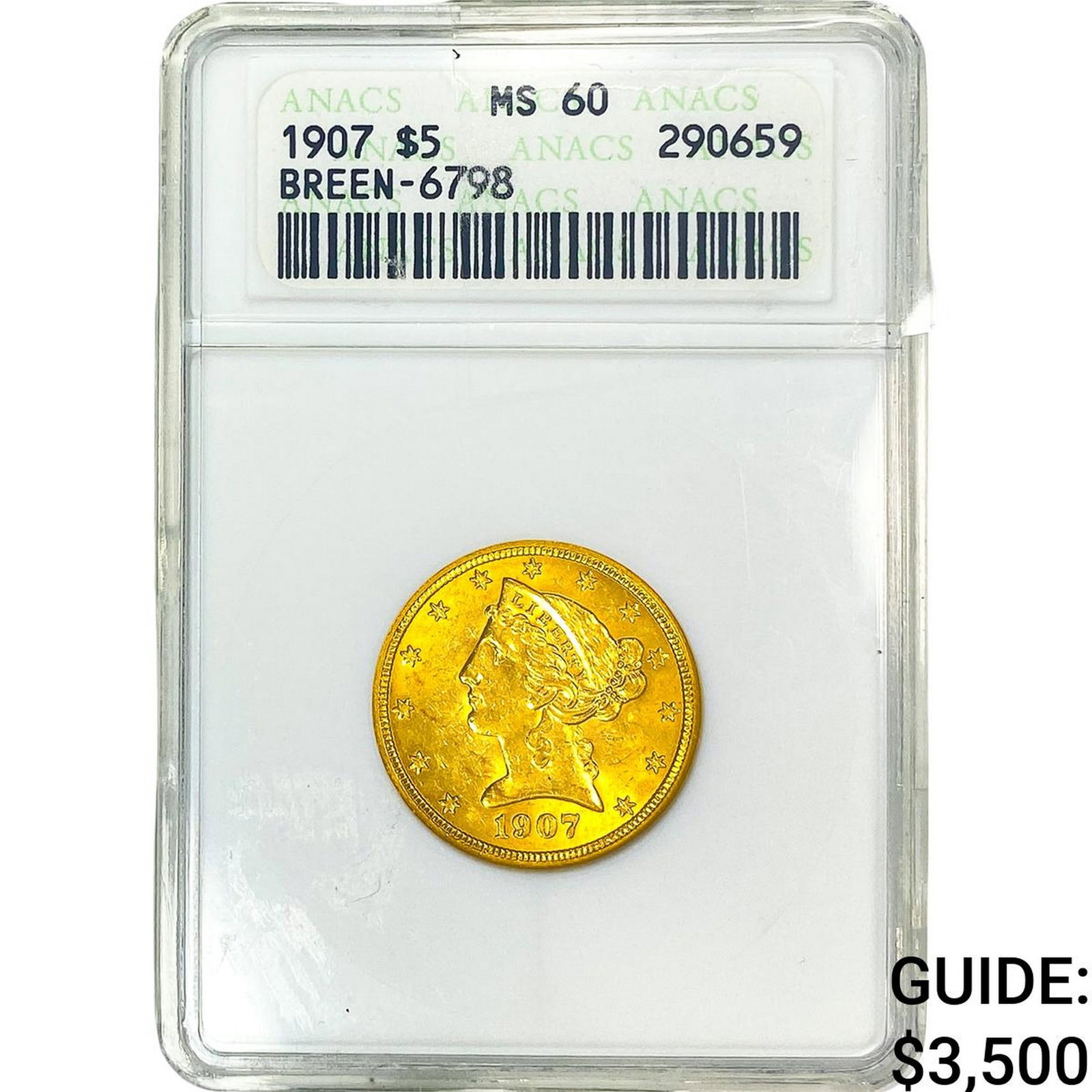 1907 $5 Gold Half Eagle ANACS MS60 Breen-6798 (1 of 4)