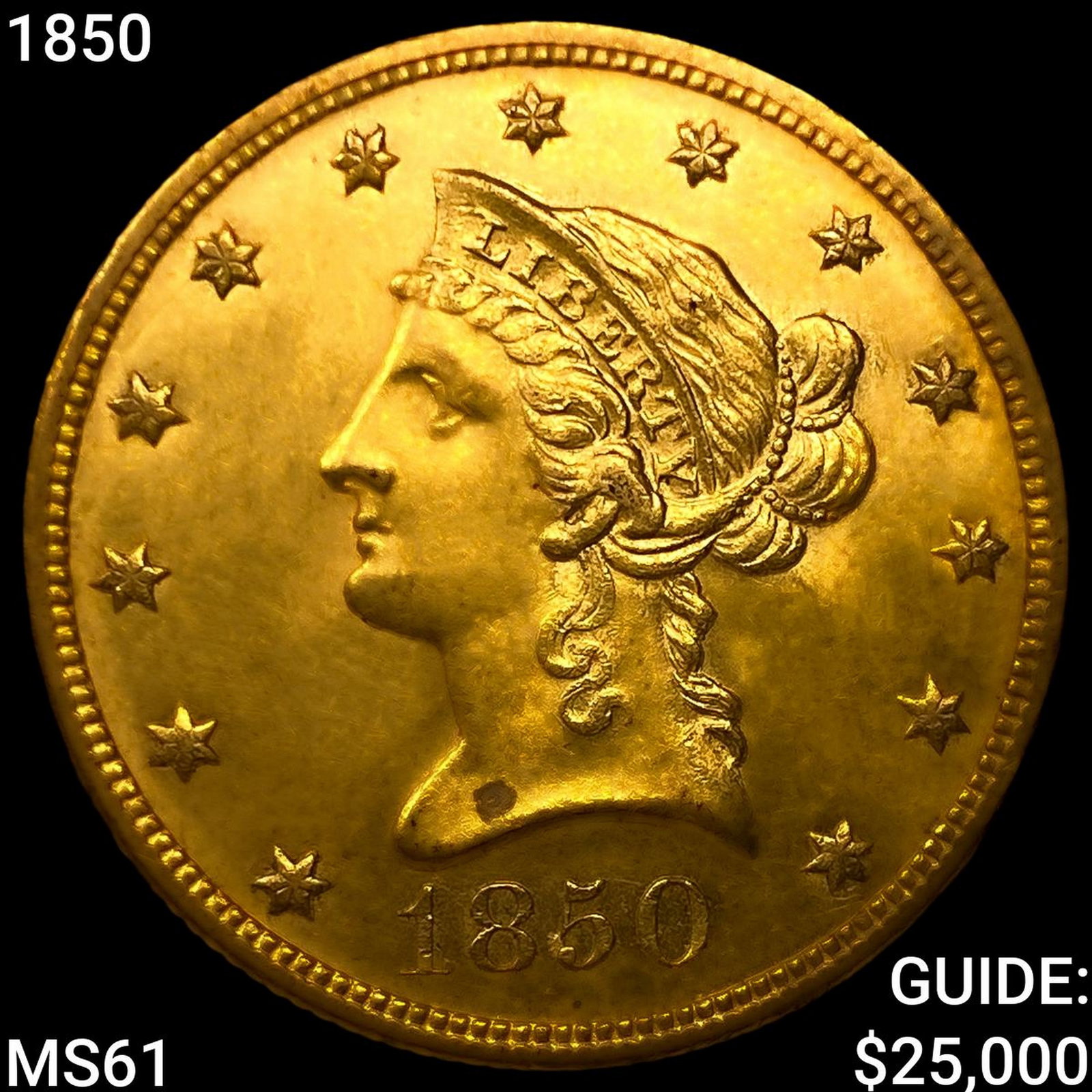 1850 $10 Gold Eagle: 1850 $10 Gold Eagle