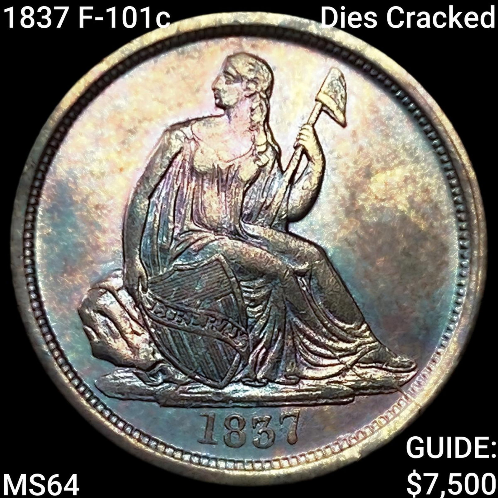 1837 F-101c Dies Cracked Seated Liberty Dime (1 of 2)