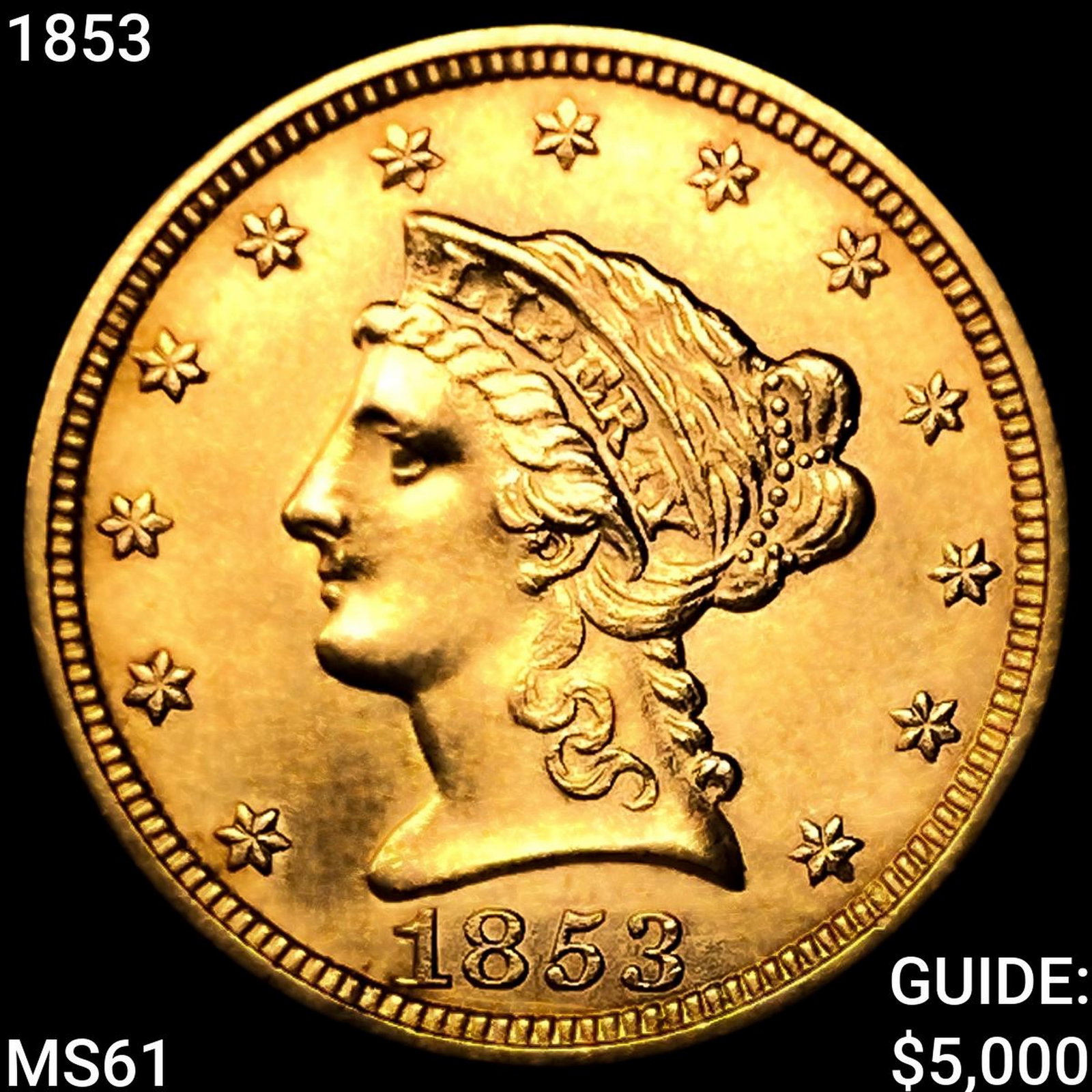 1853 $2.50 Gold Quarter Eagle: 1853 $2.50 Gold Quarter Eagle