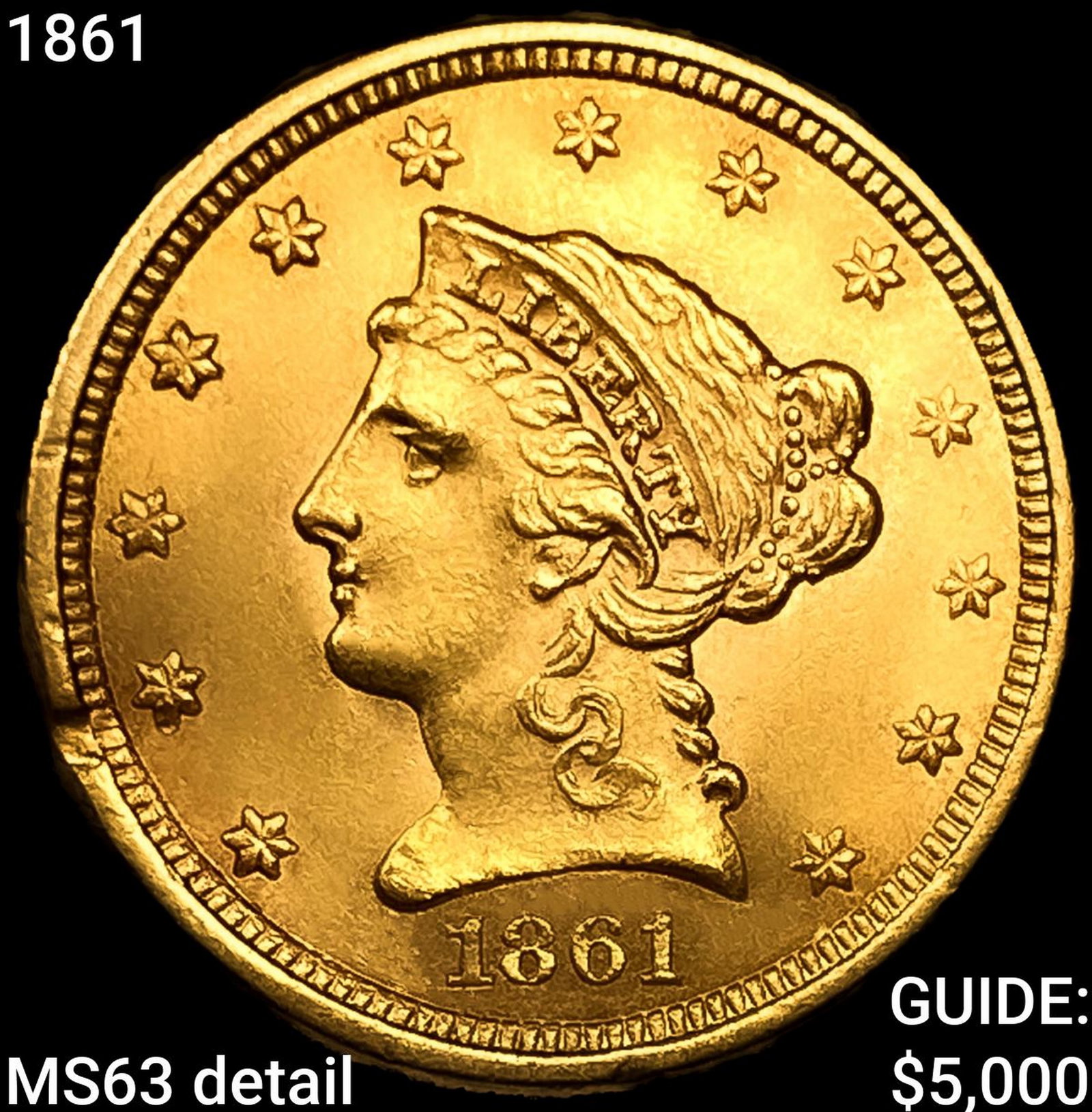 1861 $2.50 Gold Quarter Eagle: 1861 $2.50 Gold Quarter Eagle
