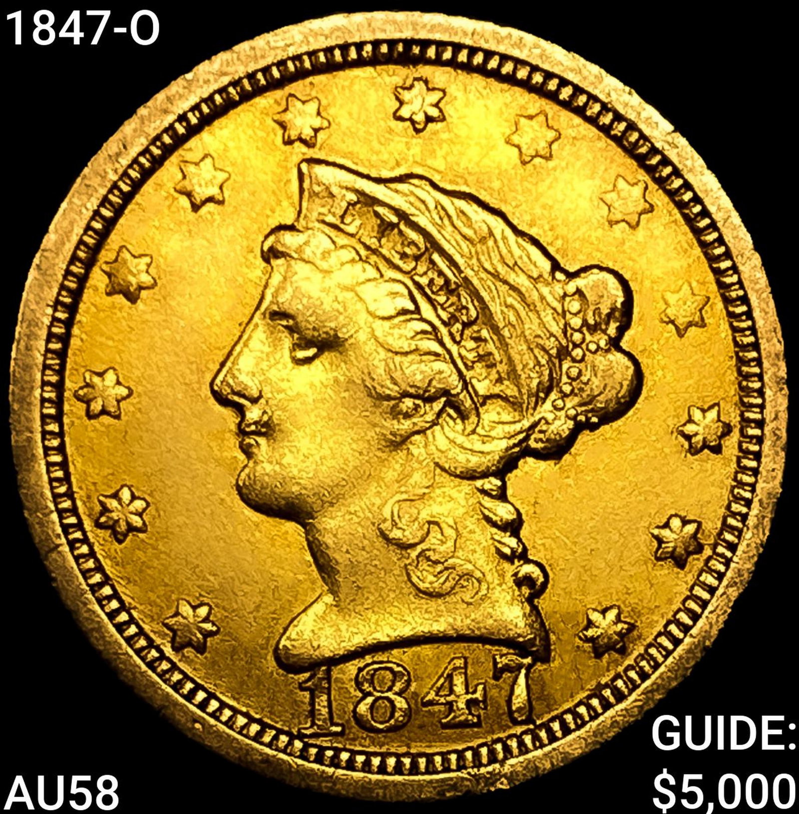 1847-O $2.50 Gold Quarter Eagle CHOICE AU: 1847-O $2.50 Gold Quarter Eagle CHOICE AU