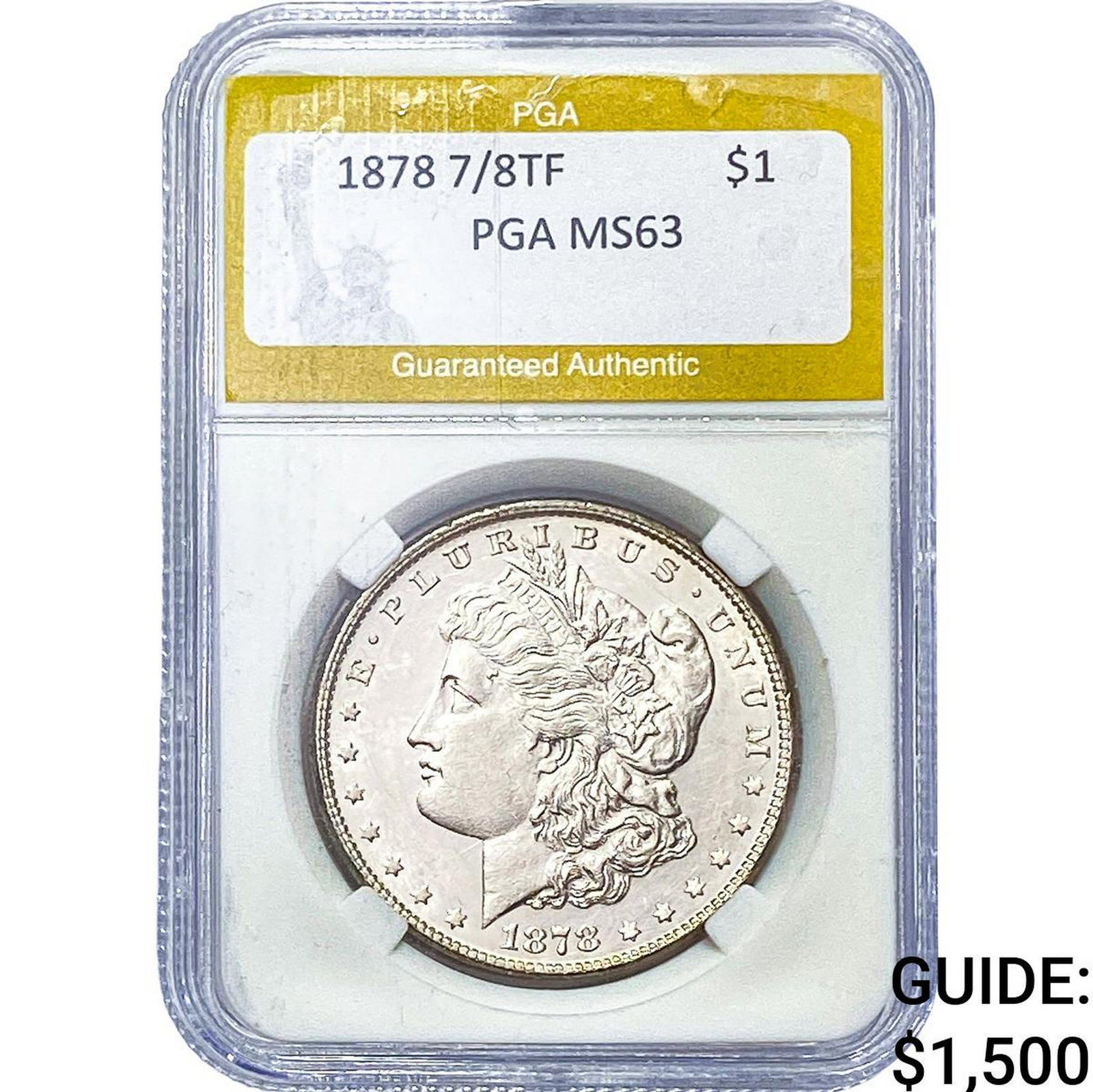 1878 7/8TF Morgan Silver Dollar PGA MS63: 1878 7/8TF Morgan Silver Dollar PGA MS63