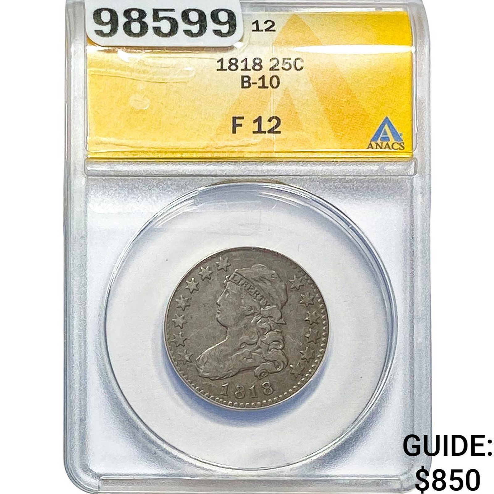 1818 Capped Bust Quarter ANACS F12 (1 of 2)