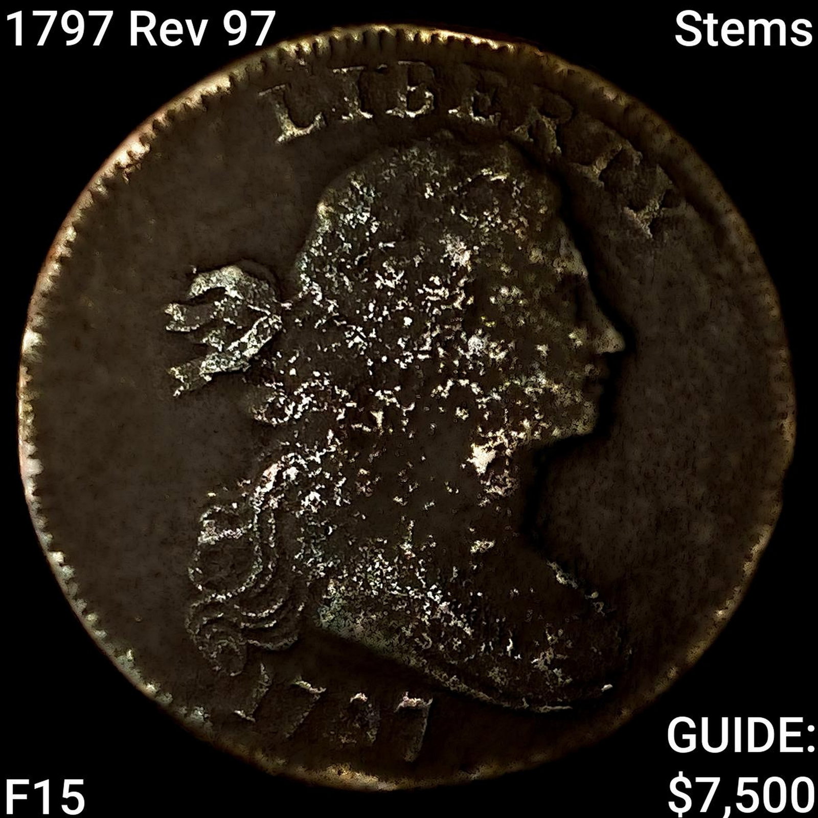 1797 Rev 97, Stems Draped Bust Large Cent NICELY CIRCULATED: 1797 Rev 97, Stems Draped Bust Large Cent NICELY CIRCULATED