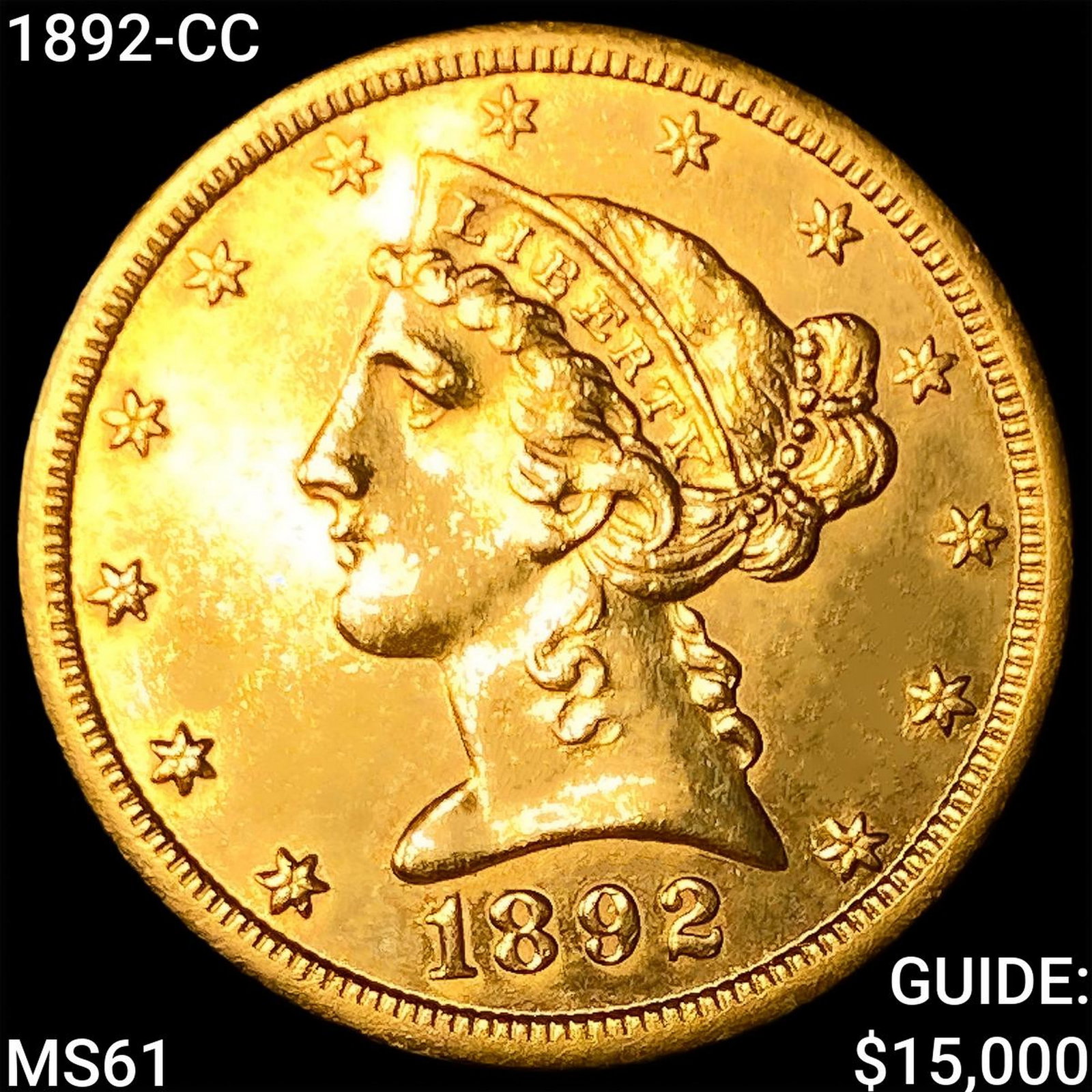 1892-CC $5 Gold Half Eagle UNCIRCULATED: 1892-CC $5 Gold Half Eagle UNCIRCULATED