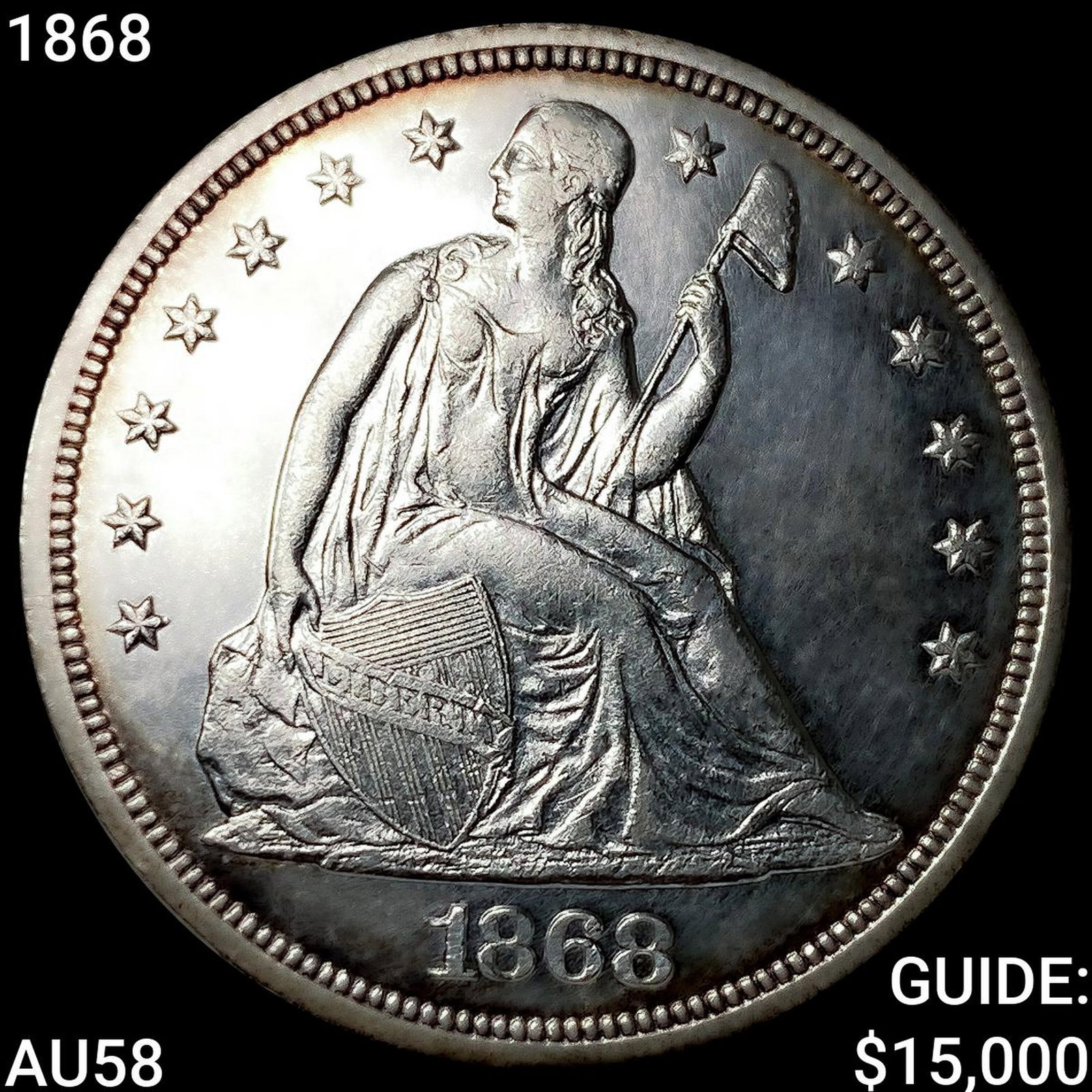 1868 Seated Liberty Dollar CHOICE AU: 1868 Seated Liberty Dollar CHOICE AU