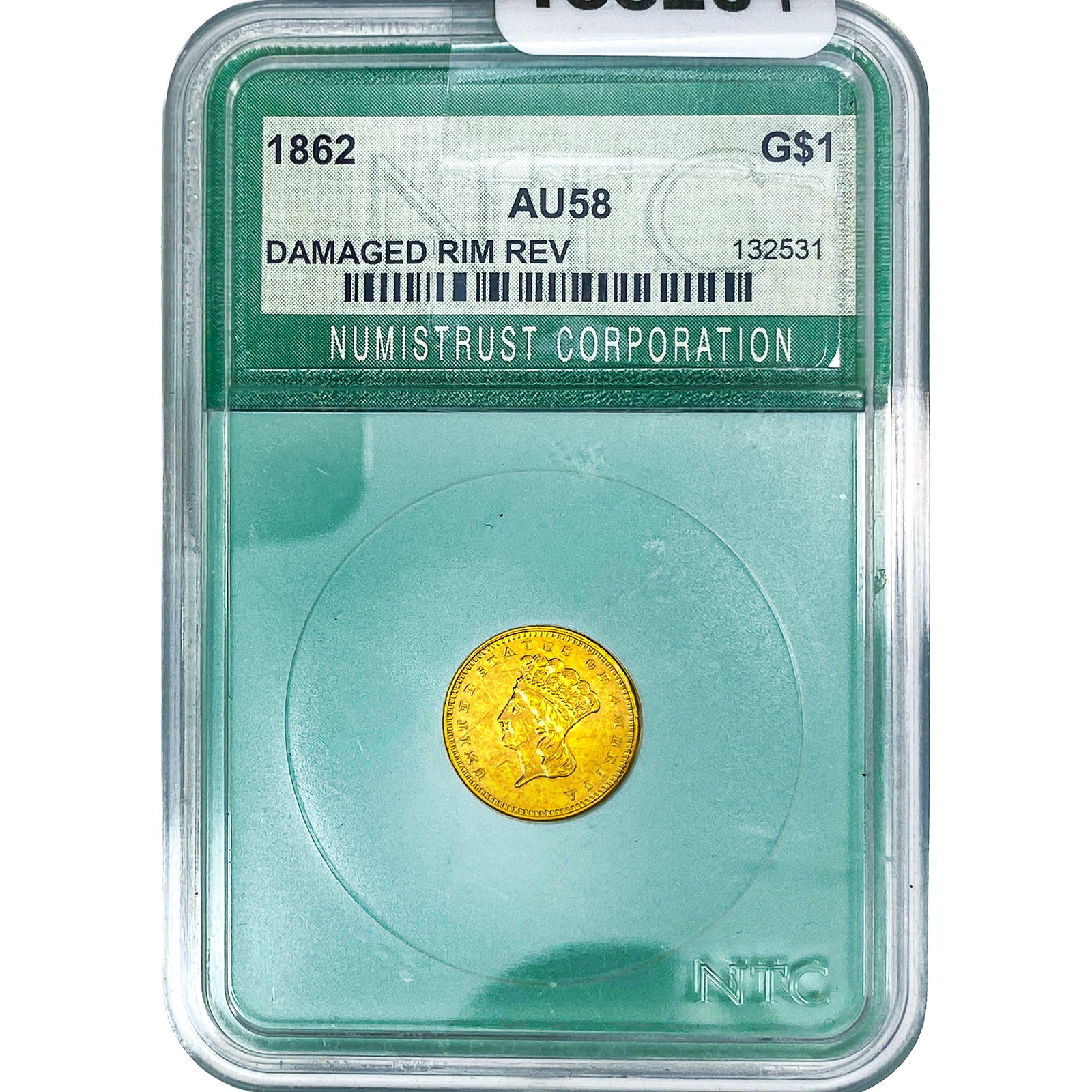 1862 Rare Gold Dollar NTC AU58 Damaged Rim Rev.: 1862 Rare Gold Dollar NTC AU58 Damaged Rim Rev.