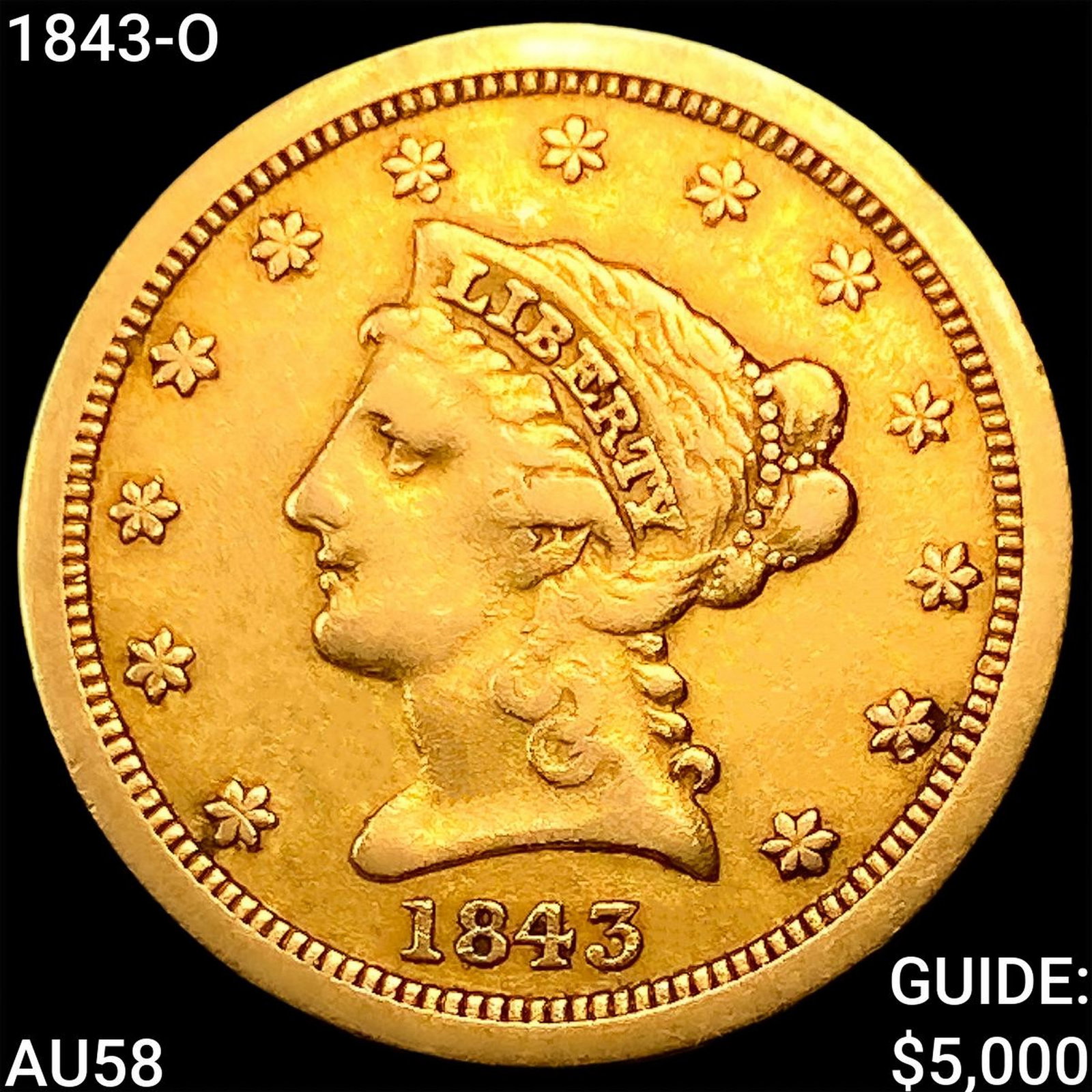1843-O $2.50 Gold Quarter Eagle CHOICE AU: 1843-O $2.50 Gold Quarter Eagle CHOICE AU