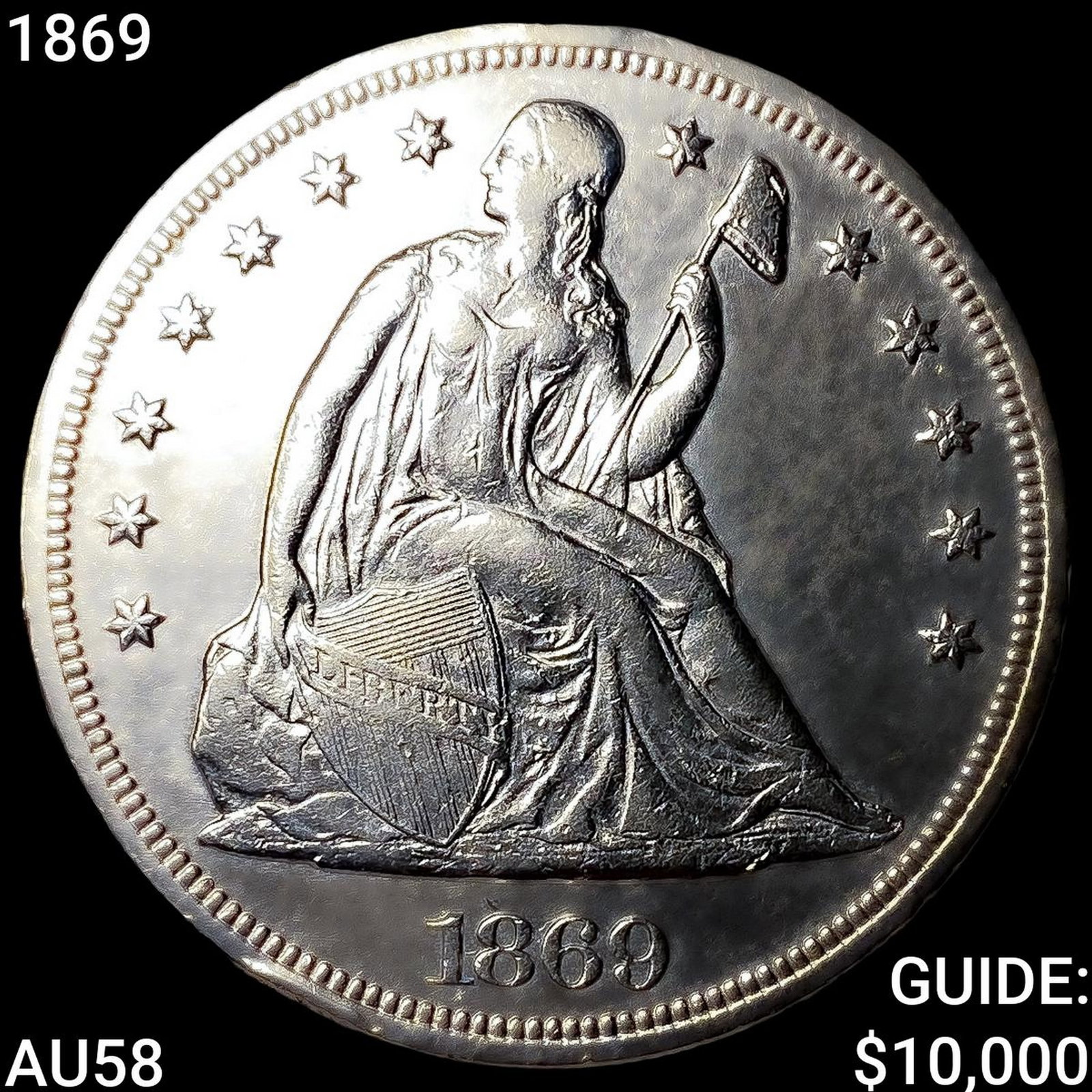 1869 Seated Liberty Dollar CHOICE AU: 1869 Seated Liberty Dollar CHOICE AU