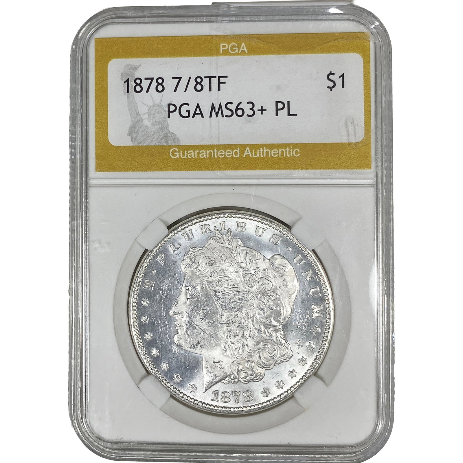 1878 7/8TF Morgan Silver Dollar PGA MS63+ PL: 1878 7/8TF Morgan Silver Dollar PGA MS63+ PL