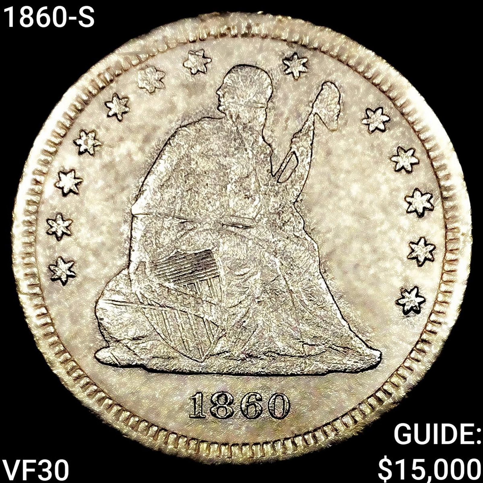 1860-S Seated Liberty Quarter LIGHTLY CIRCULATED: 1860-S Seated Liberty Quarter LIGHTLY CIRCULATED