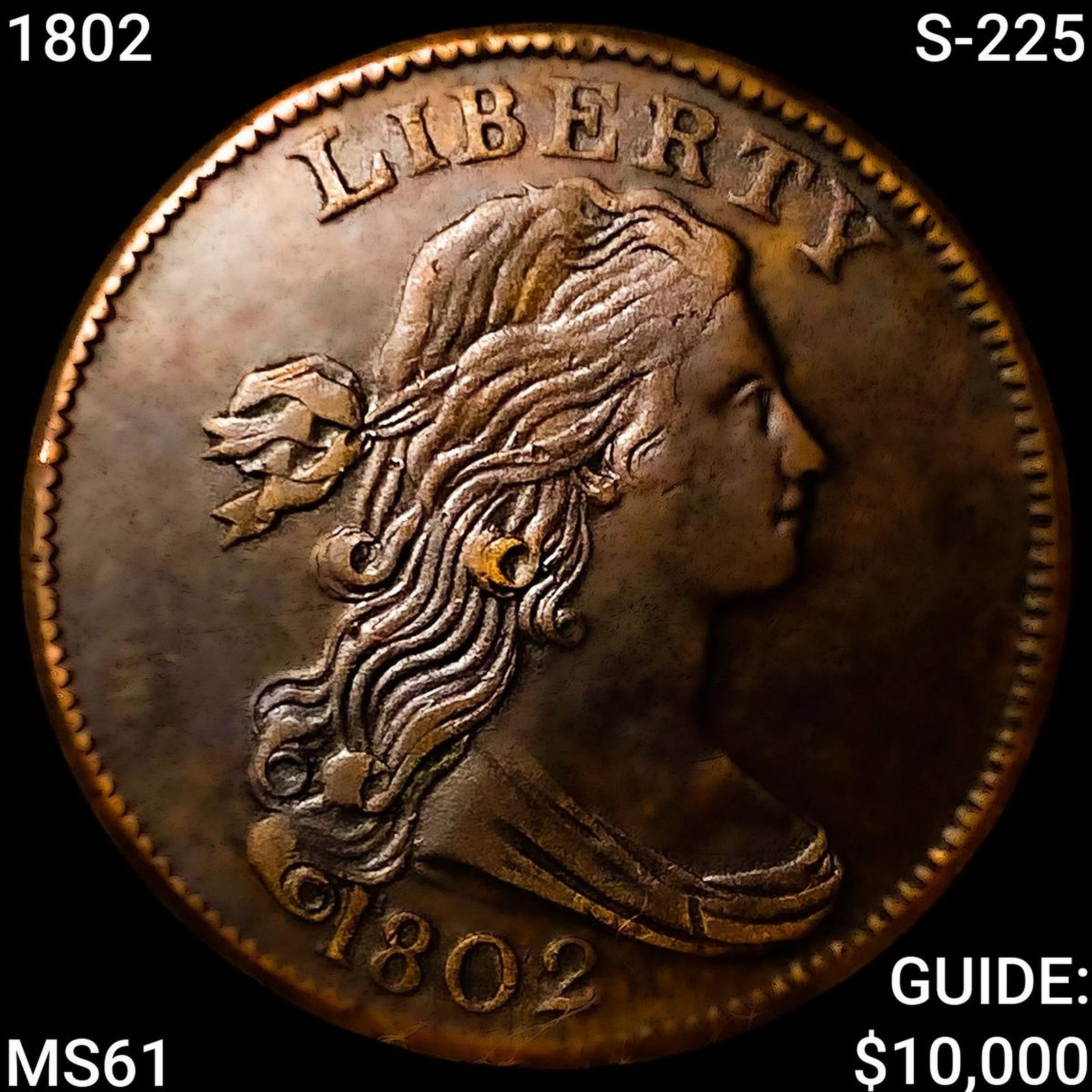 1802 S-225 Draped Bust Large Cent UNCIRCULATED: 1802 S-225 Draped Bust Large Cent UNCIRCULATED