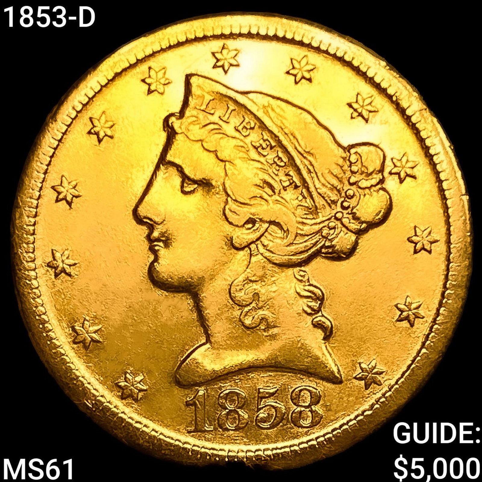 1858-D $5 Gold Half Eagle UNCIRCULATED: 1858-D $5 Gold Half Eagle UNCIRCULATED
