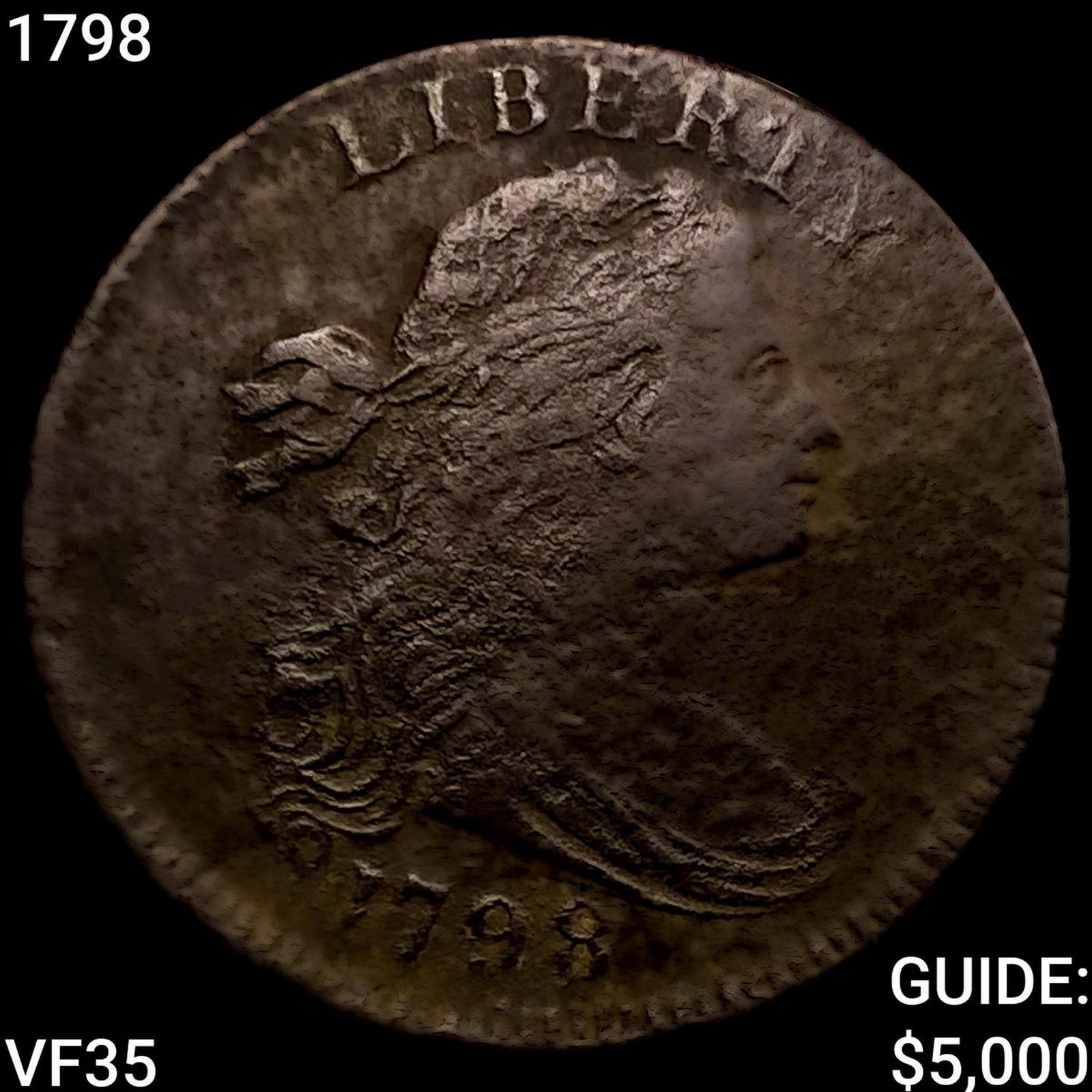 1798 Draped Bust Large Cent ABOUT UNCIRCULATED: 1798 Draped Bust Large Cent ABOUT UNCIRCULATED
