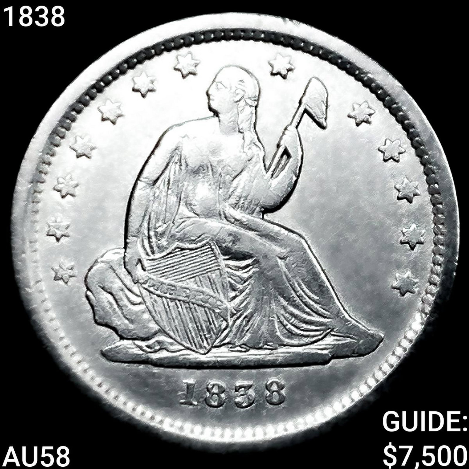 1838 Seated Liberty Quarter CHOICE AU: 1838 Seated Liberty Quarter CHOICE AU