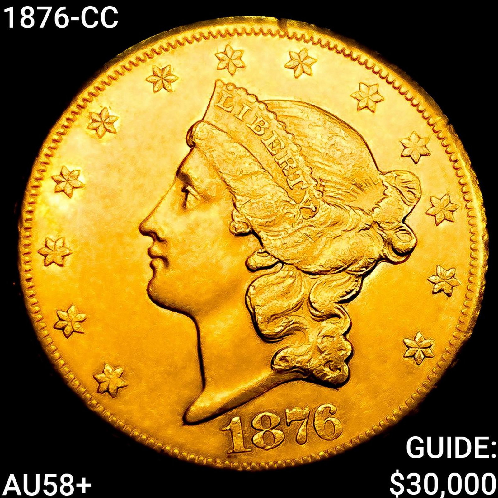 1876-CC $20 Gold Double Eagle CHOICE AU+: 1876-CC $20 Gold Double Eagle CHOICE AU+