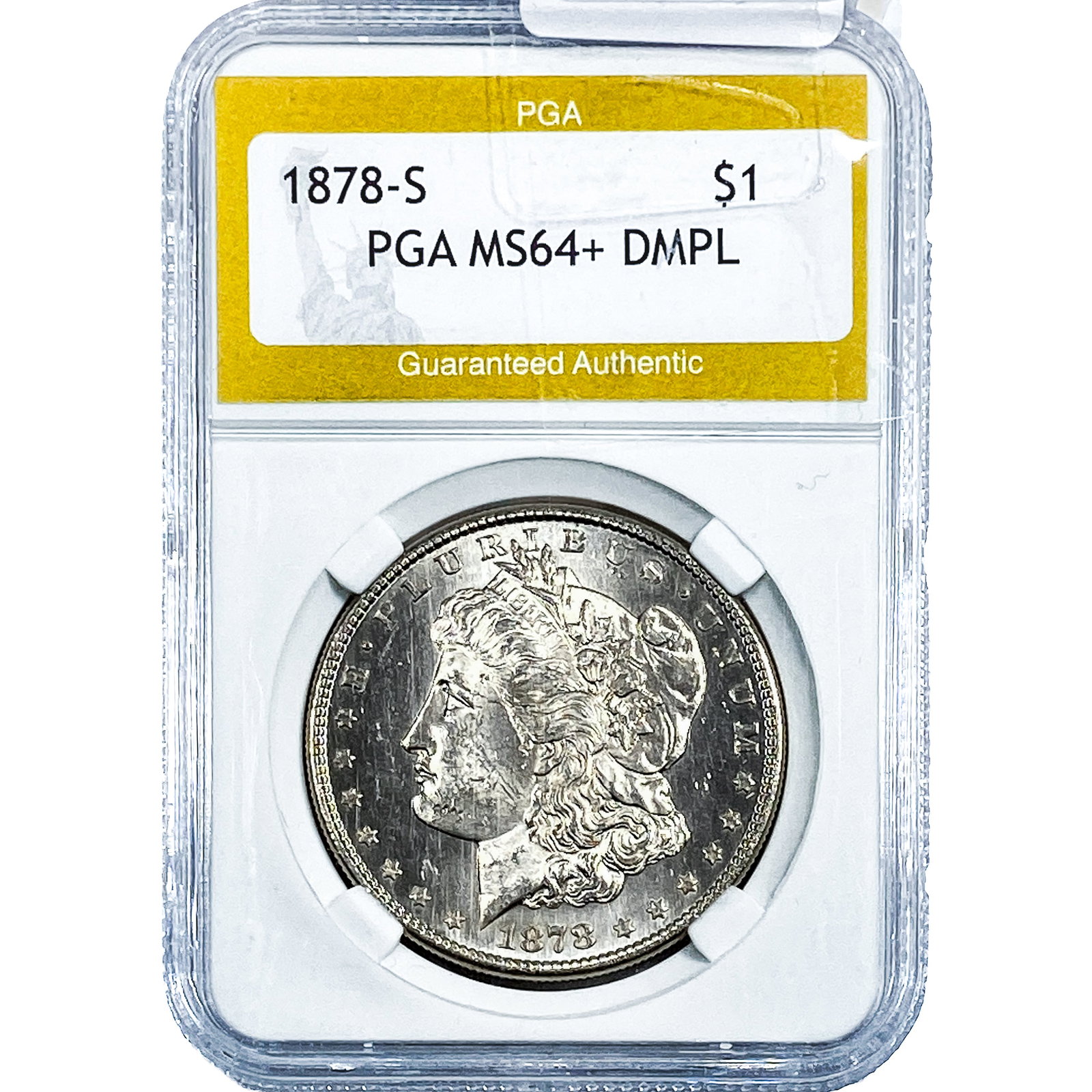 1878-S Morgan Silver Dollar PGA MS64+ DMPL: 1878-S Morgan Silver Dollar PGA MS64+ DMPL