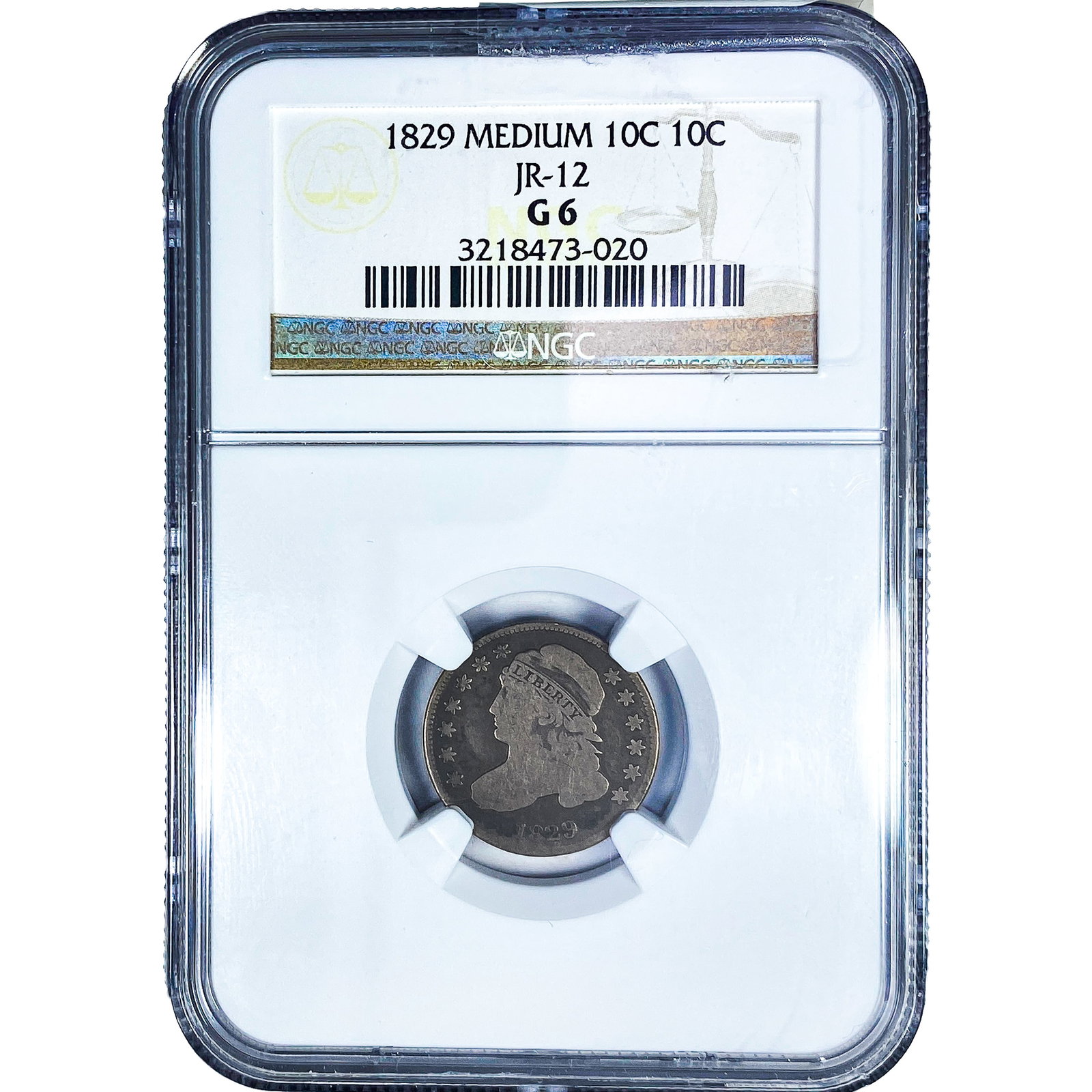 1829 Capped Bust Dime NGC G6 Medium 10C JR-12: 1829 Capped Bust Dime NGC G6 Medium 10C JR-12
