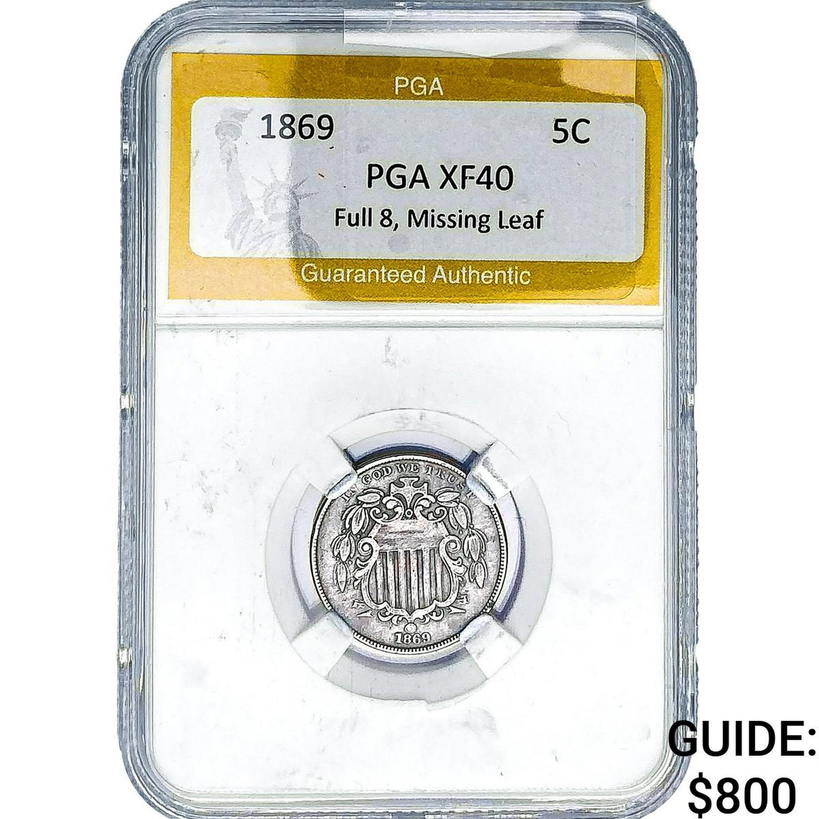 1869 Shield Nickel PGA XF40 Full 8, Missing Leaf: 1869 Shield Nickel PGA XF40 Full 8, Missing Leaf