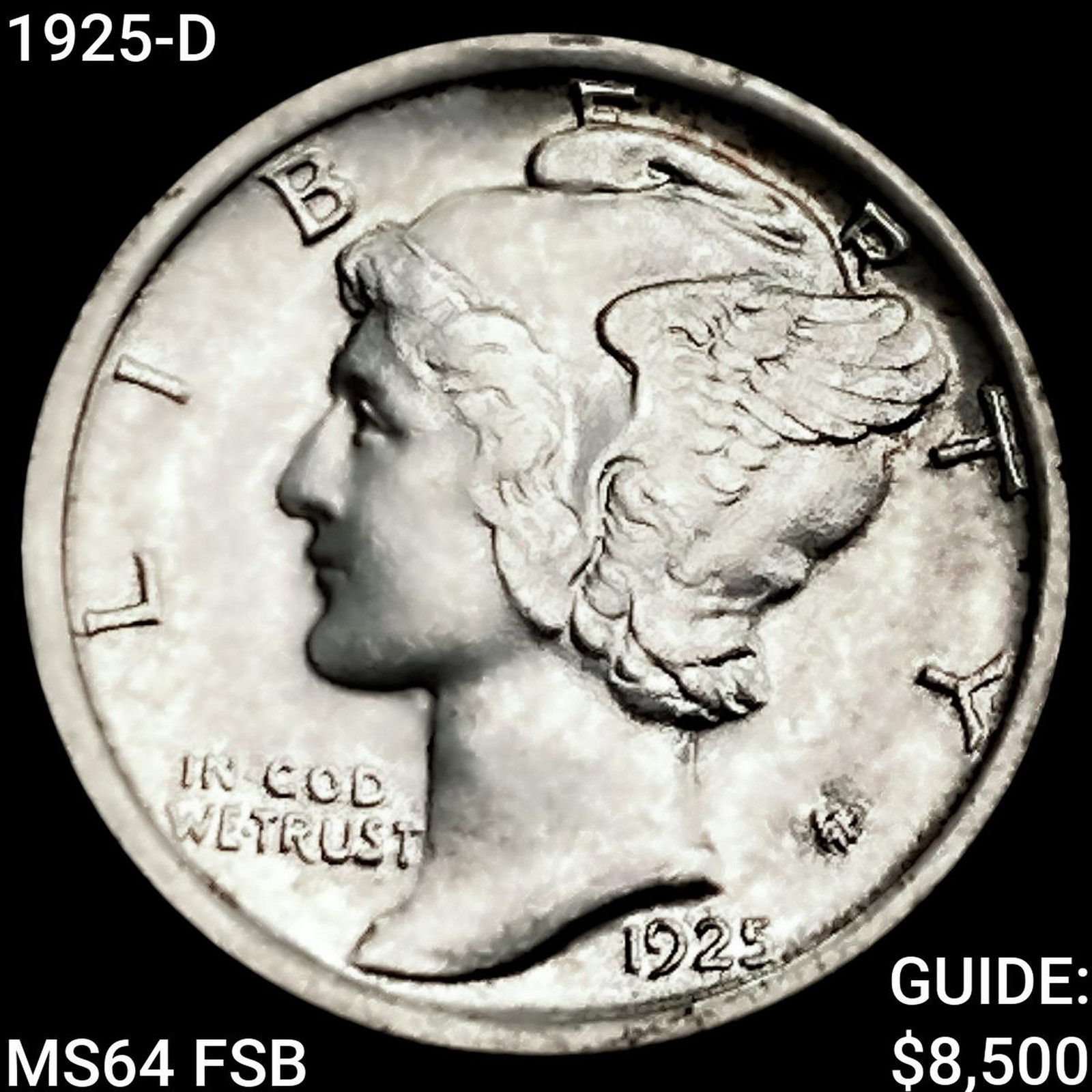 1925-D Mercury Dime CHOICE BU FSB: 1925-D Mercury Dime CHOICE BU FSB