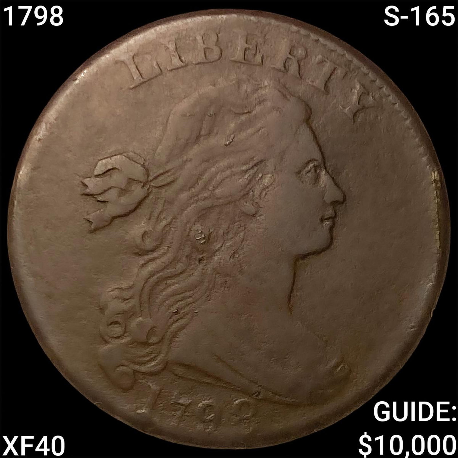 1798 S-165 Draped Bust Large Cent NEARLY UNCIRCULATED: 1798 S-165 Draped Bust Large Cent NEARLY UNCIRCULATED