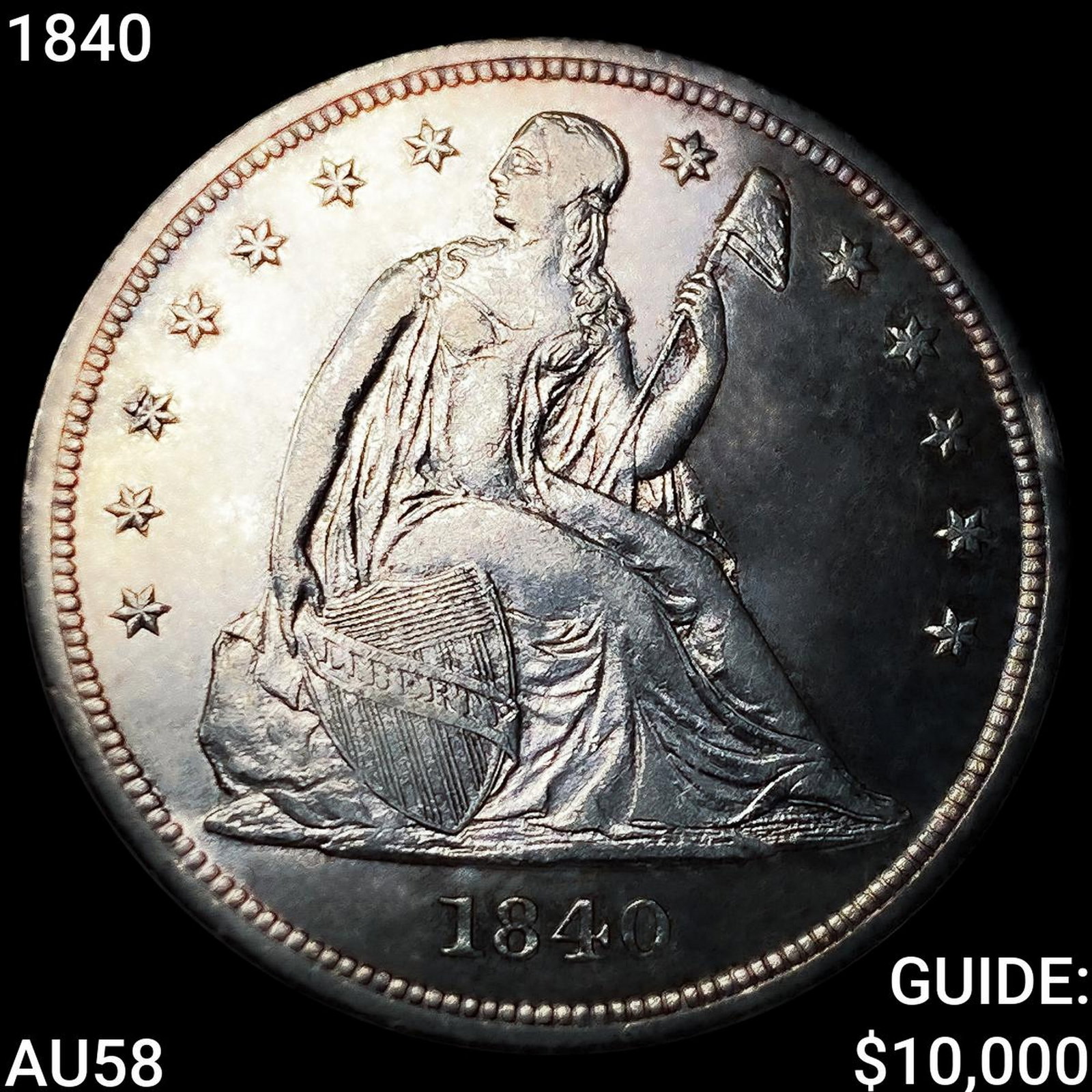 1840 Seated Liberty Dollar CHOICE AU: 1840 Seated Liberty Dollar CHOICE AU