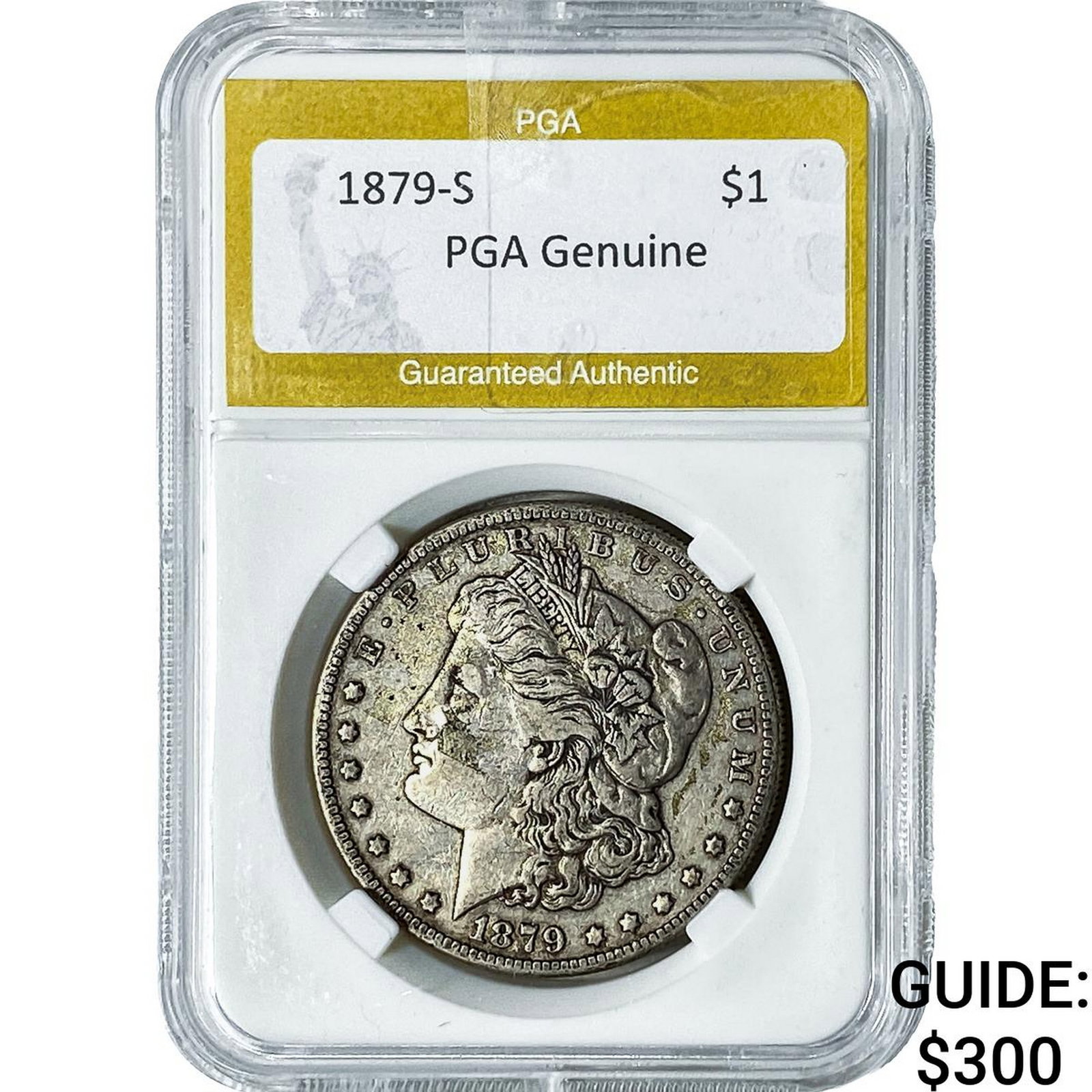 1879-S Morgan Silver Dollar PGA Genuine: 1879-S Morgan Silver Dollar PGA Genuine
