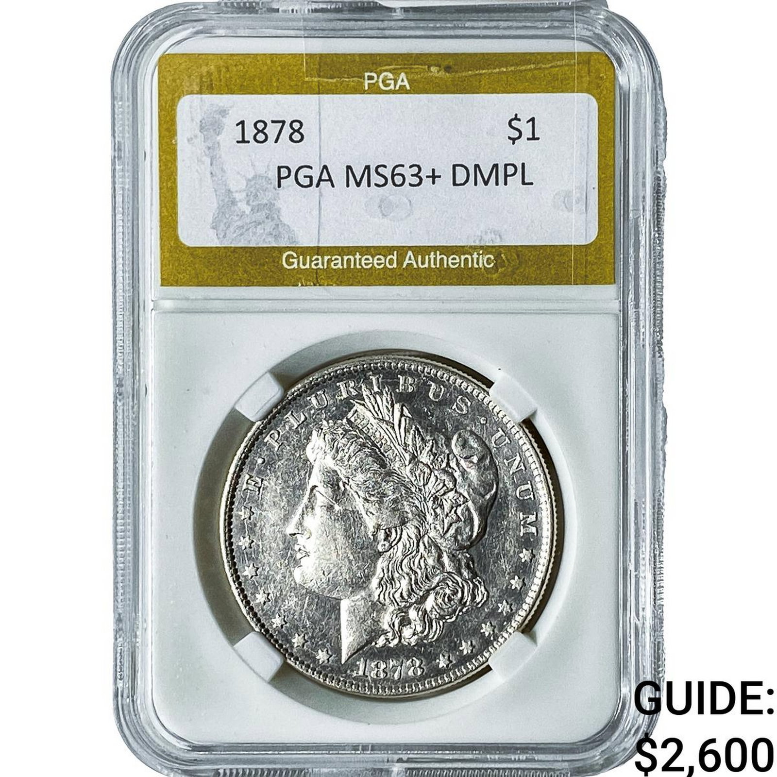 1878 Morgan Silver Dollar PGA MS63+DMPL: 1878 Morgan Silver Dollar PGA MS63+DMPL