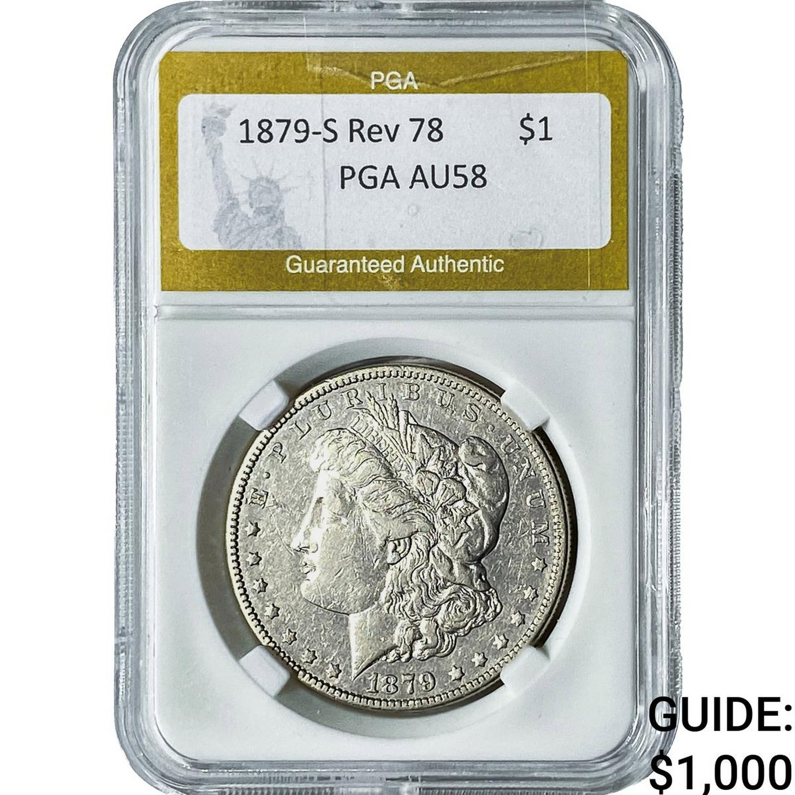 1879-S Rev 78 Morgan Silver Dollar PGA AU58: 1879-S Rev 78 Morgan Silver Dollar PGA AU58