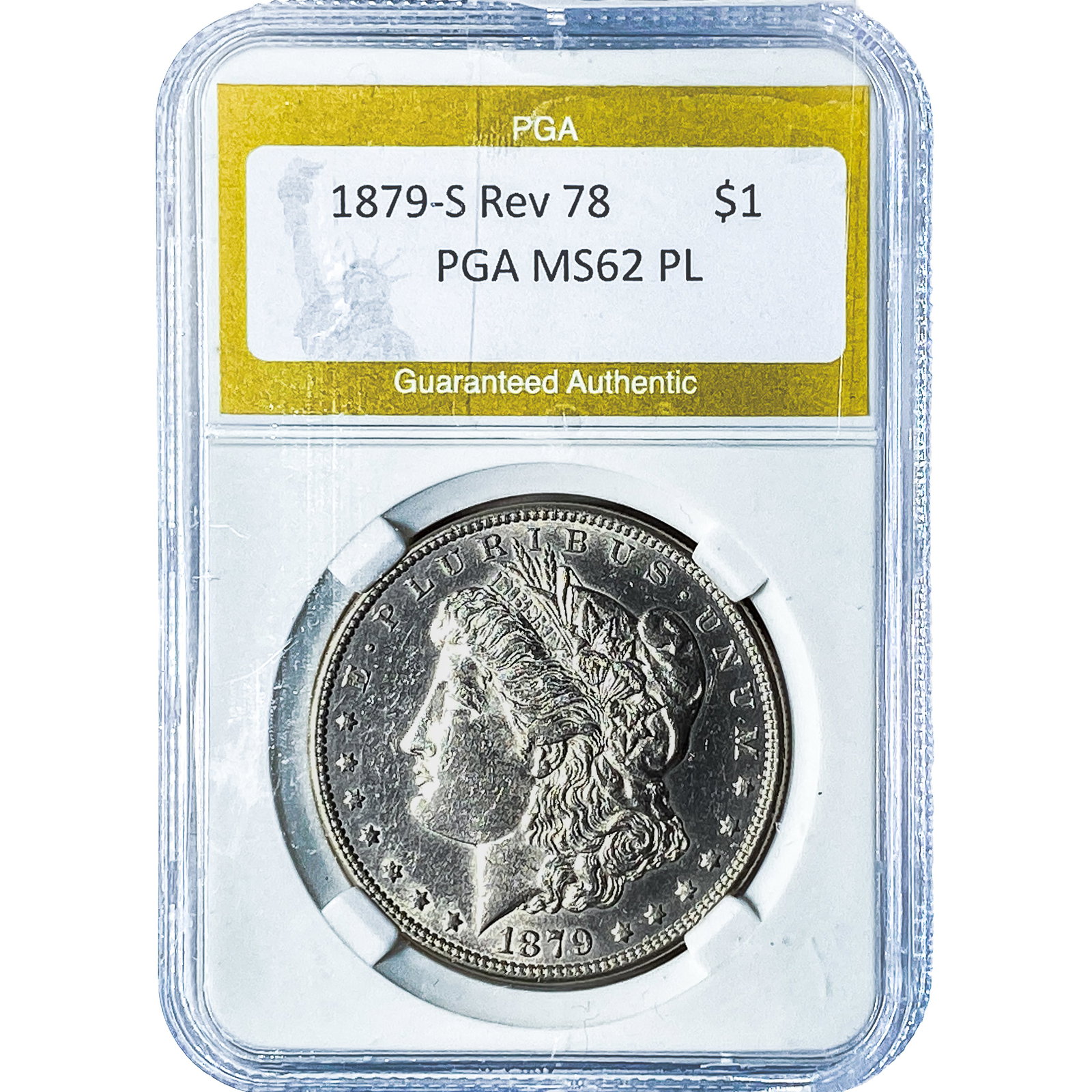 1879-S Rev 78 Morgan Silver Dollar PGA MS62PL: 1879-S Rev 78 Morgan Silver Dollar PGA MS62PL
