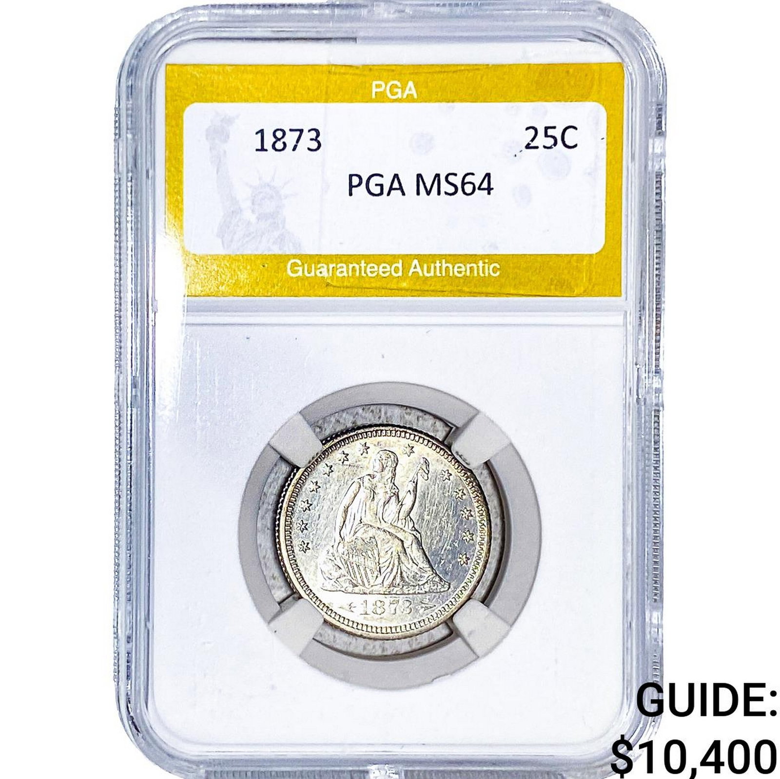 1873 Seated Liberty Quarter PGA MS64: 1873 Seated Liberty Quarter PGA MS64