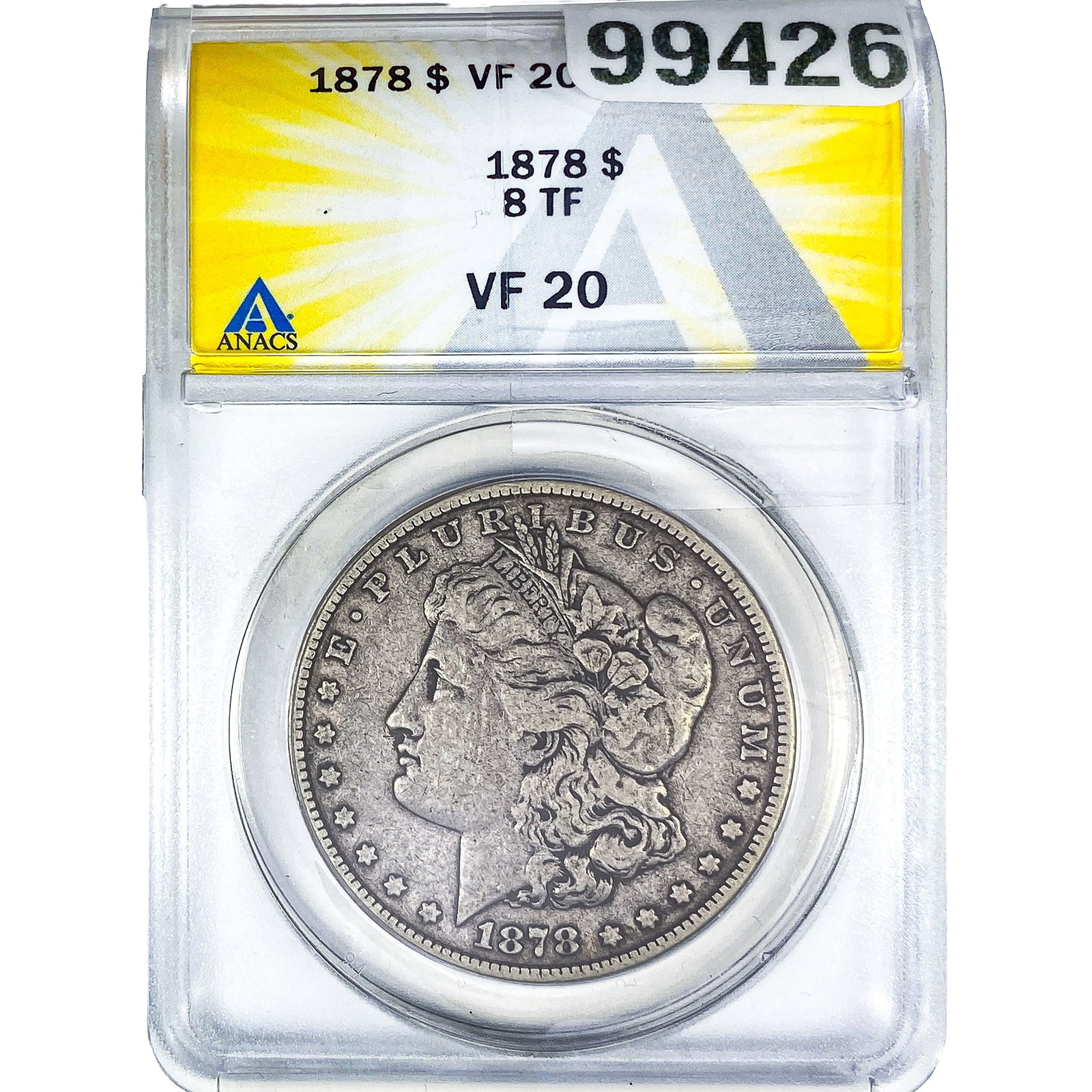 1878 8TF Morgan Silver Dollar ANACS VF20: 1878 8TF Morgan Silver Dollar ANACS VF20
