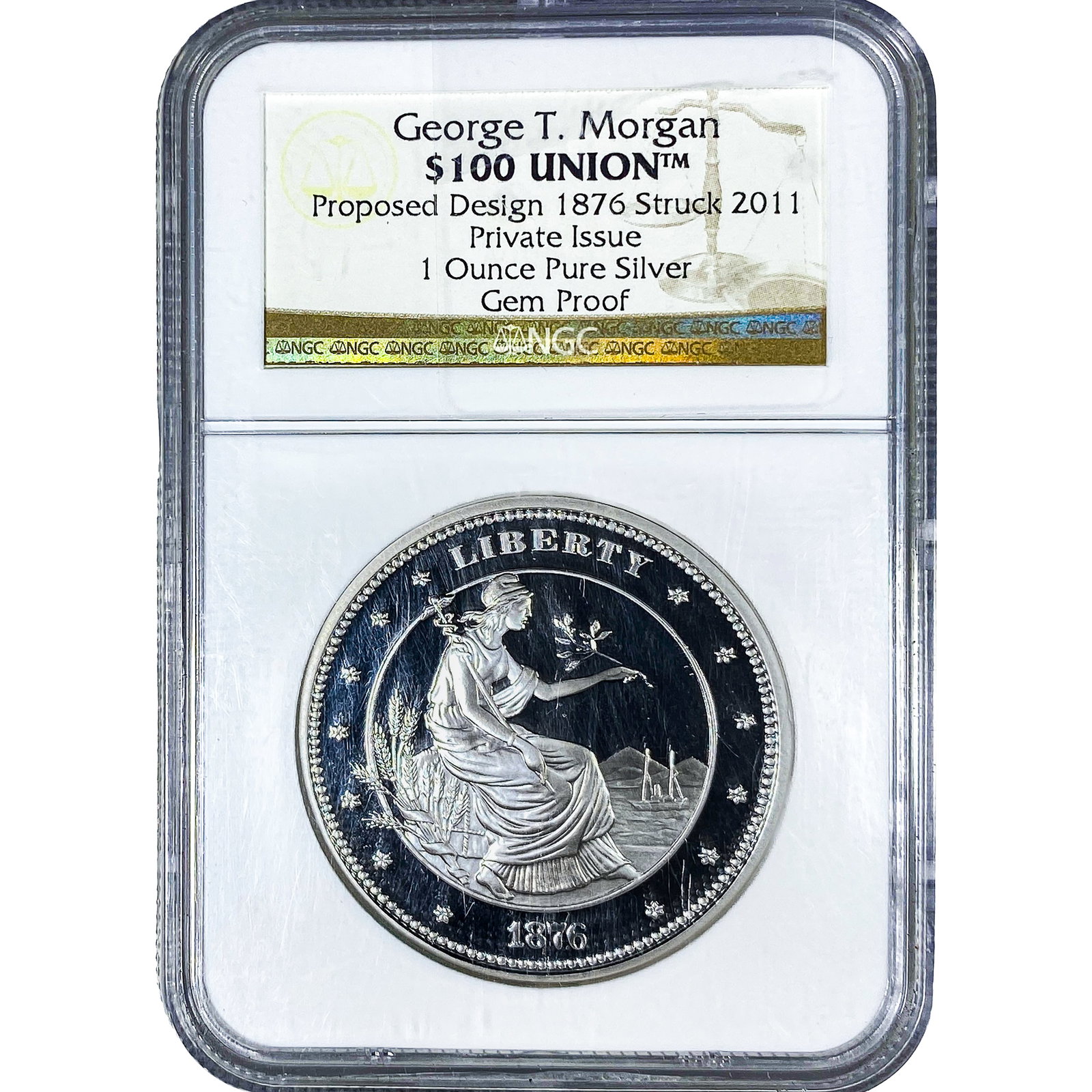 1876 George T. Morgan $100 Union 1oz NGC: 1876 George T. Morgan $100 Union 1oz NGC