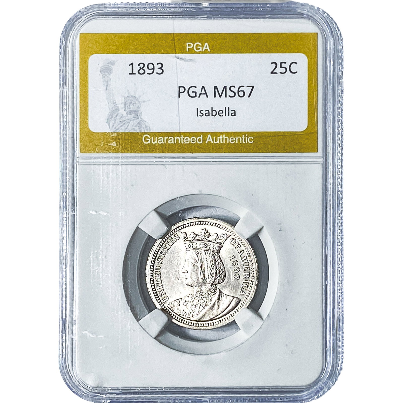 1893 Isabella Silver Quarter PGA MS67: 1893 Isabella Silver Quarter PGA MS67