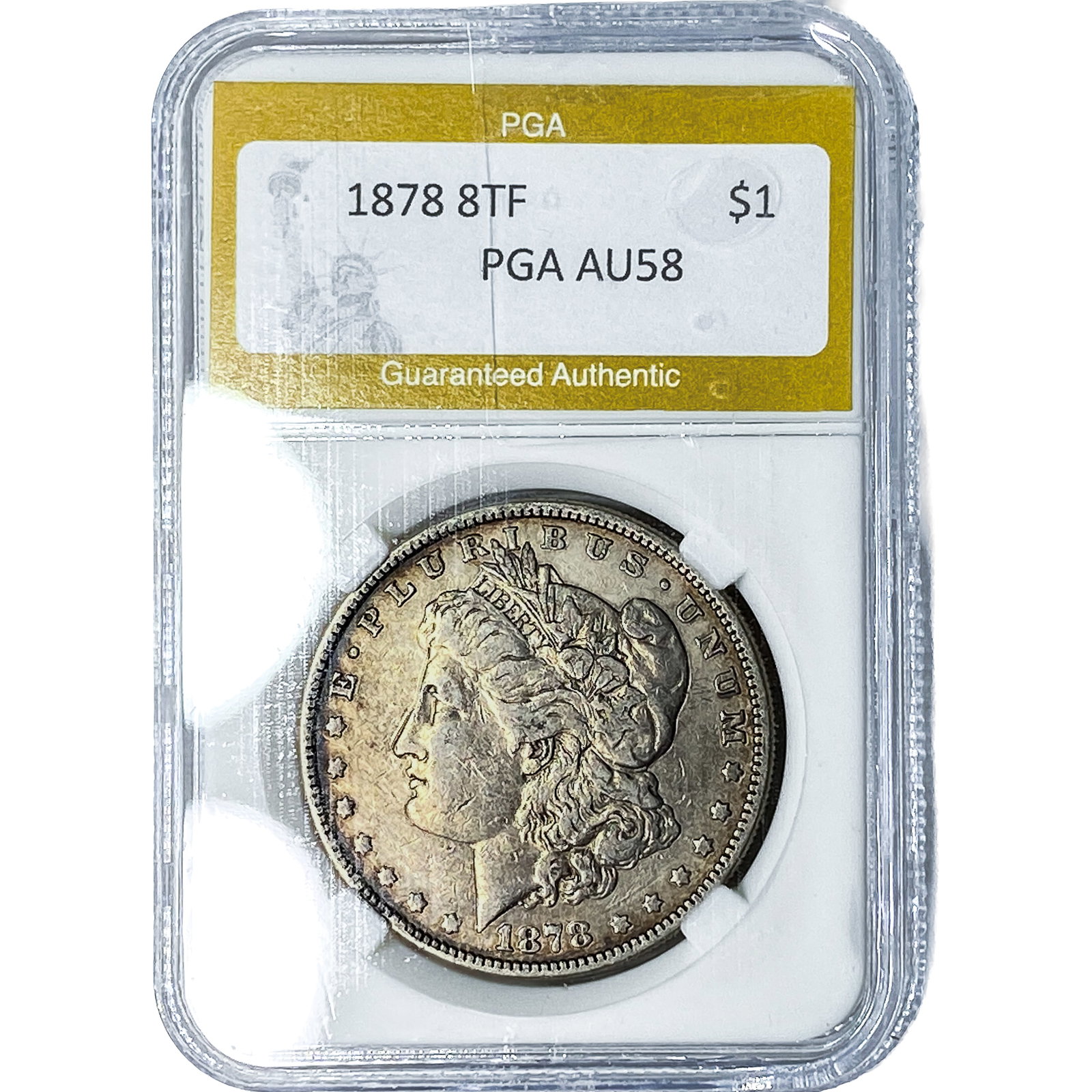 1878 8TF Morgan Silver Dollar PGA AU58: 1878 8TF Morgan Silver Dollar PGA AU58