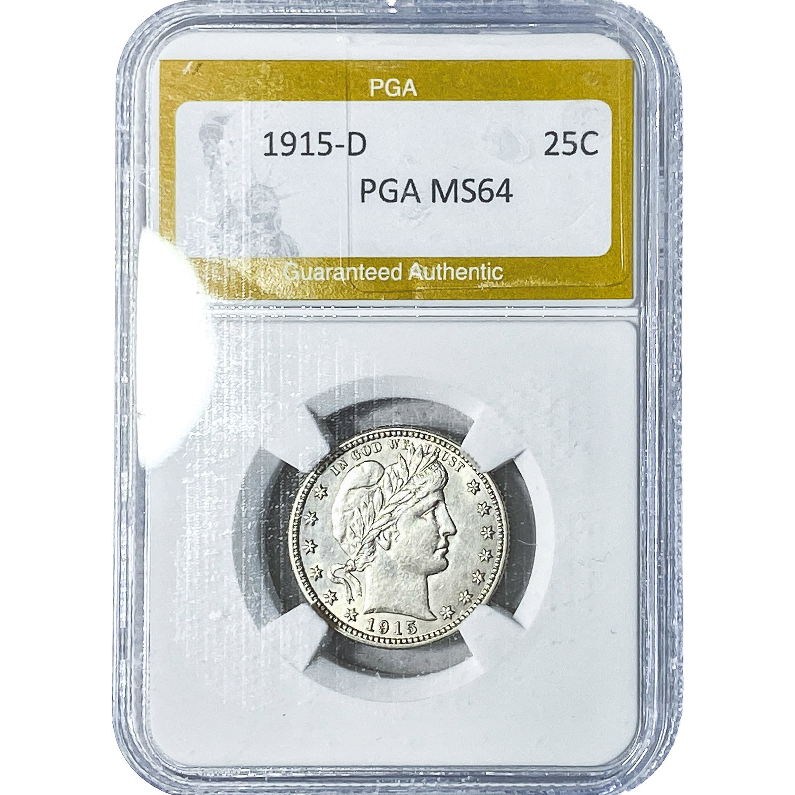 1915-D Barber Quarter PGA MS64: 1915-D Barber Quarter PGA MS64