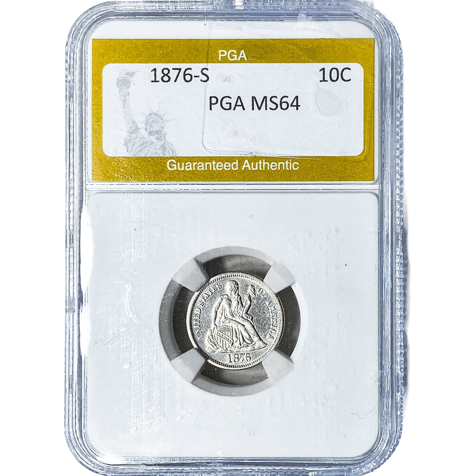 1876-S Seated Liberty Dime PGA MS64: 1876-S Seated Liberty Dime PGA MS64