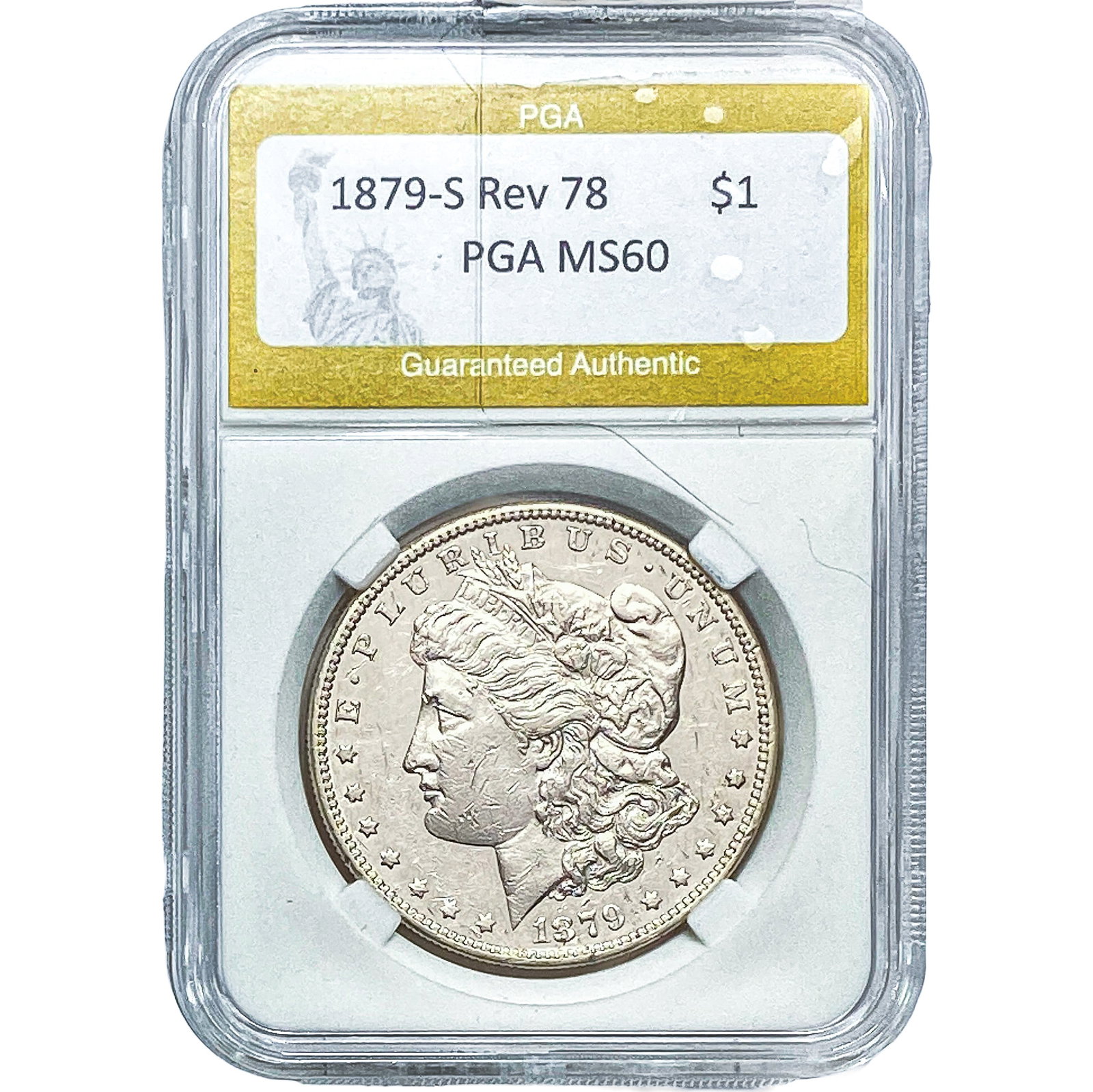 1879-S Rev 78 Morgan Silver Dollar PGA MS60: 1879-S Rev 78 Morgan Silver Dollar PGA MS60