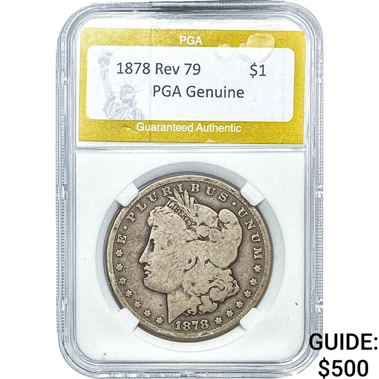 1878 Rev 79 Morgan Silver Dollar PGA Genuine: 1878 Rev 79 Morgan Silver Dollar PGA Genuine