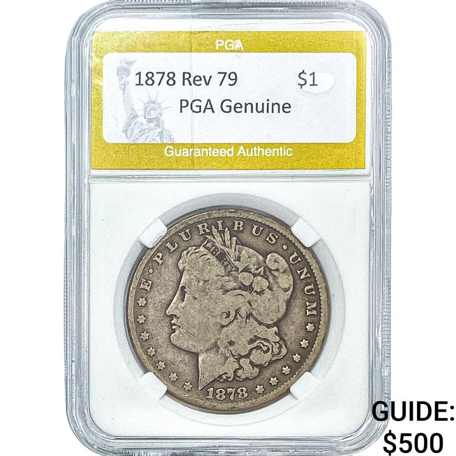 1878 Rev 79 Morgan Silver Dollar PGA Genuine: 1878 Rev 79 Morgan Silver Dollar PGA Genuine
