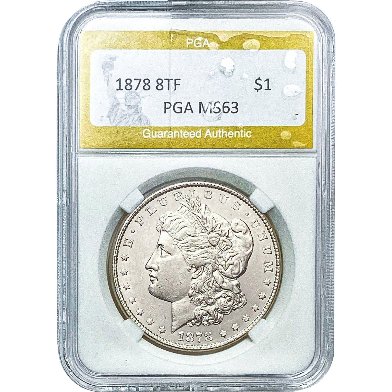 1878 8TF Morgan Silver Dollar PGA MS63: 1878 8TF Morgan Silver Dollar PGA MS63