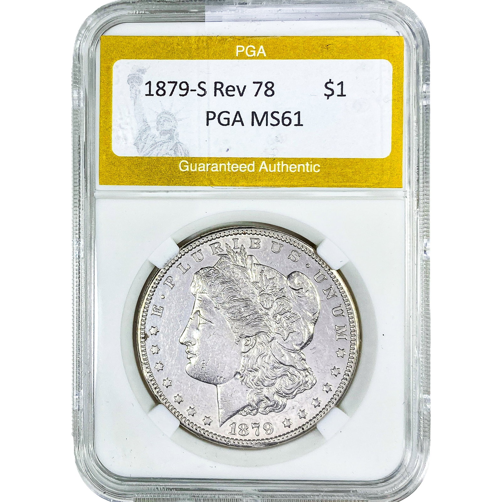1879-S Rev 78 Morgan Silver Dollar PGA MS61: 1879-S Rev 78 Morgan Silver Dollar PGA MS61