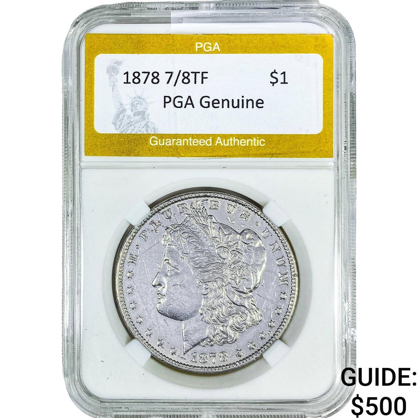 1878 7/8TF Morgan Silver Dollar PGA Genuine: 1878 7/8TF Morgan Silver Dollar PGA Genuine