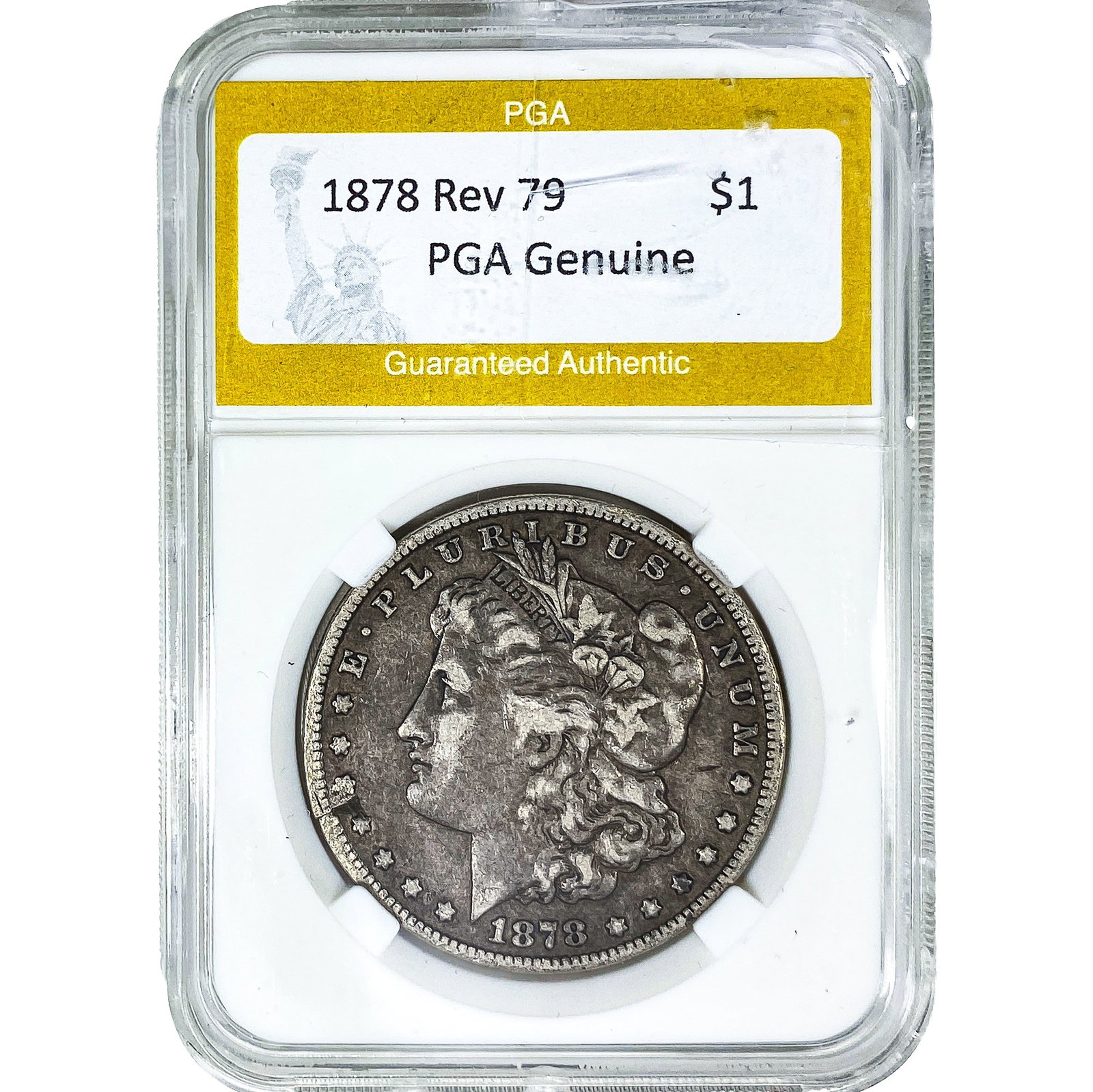 1878 Rev 79 Morgan Silver Dollar PGA Genuine: 1878 Rev 79 Morgan Silver Dollar PGA Genuine