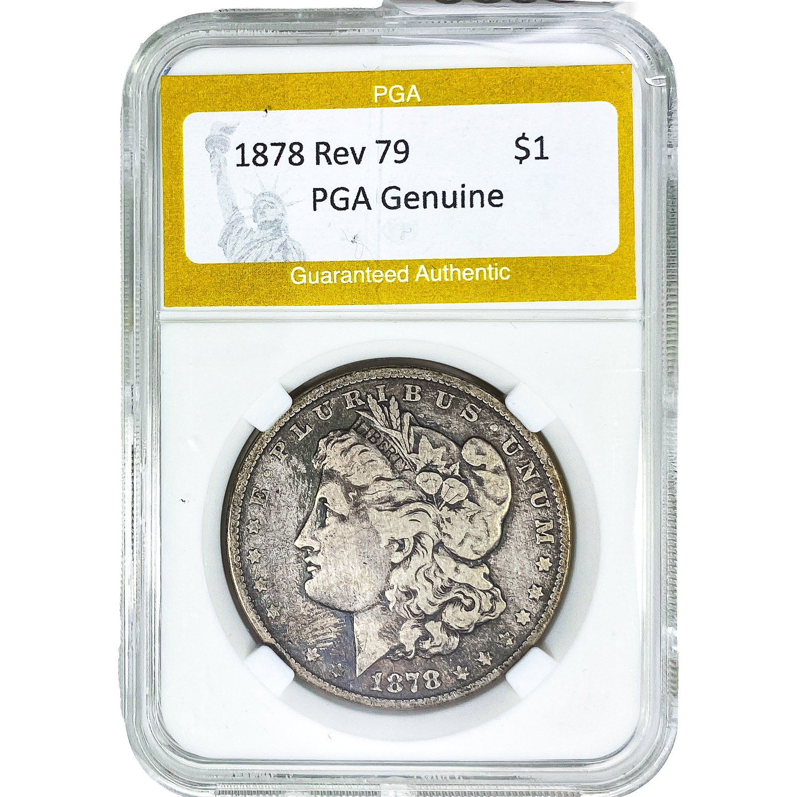 1878 Rev 79 Morgan Silver Dollar PGA Genuine: 1878 Rev 79 Morgan Silver Dollar PGA Genuine