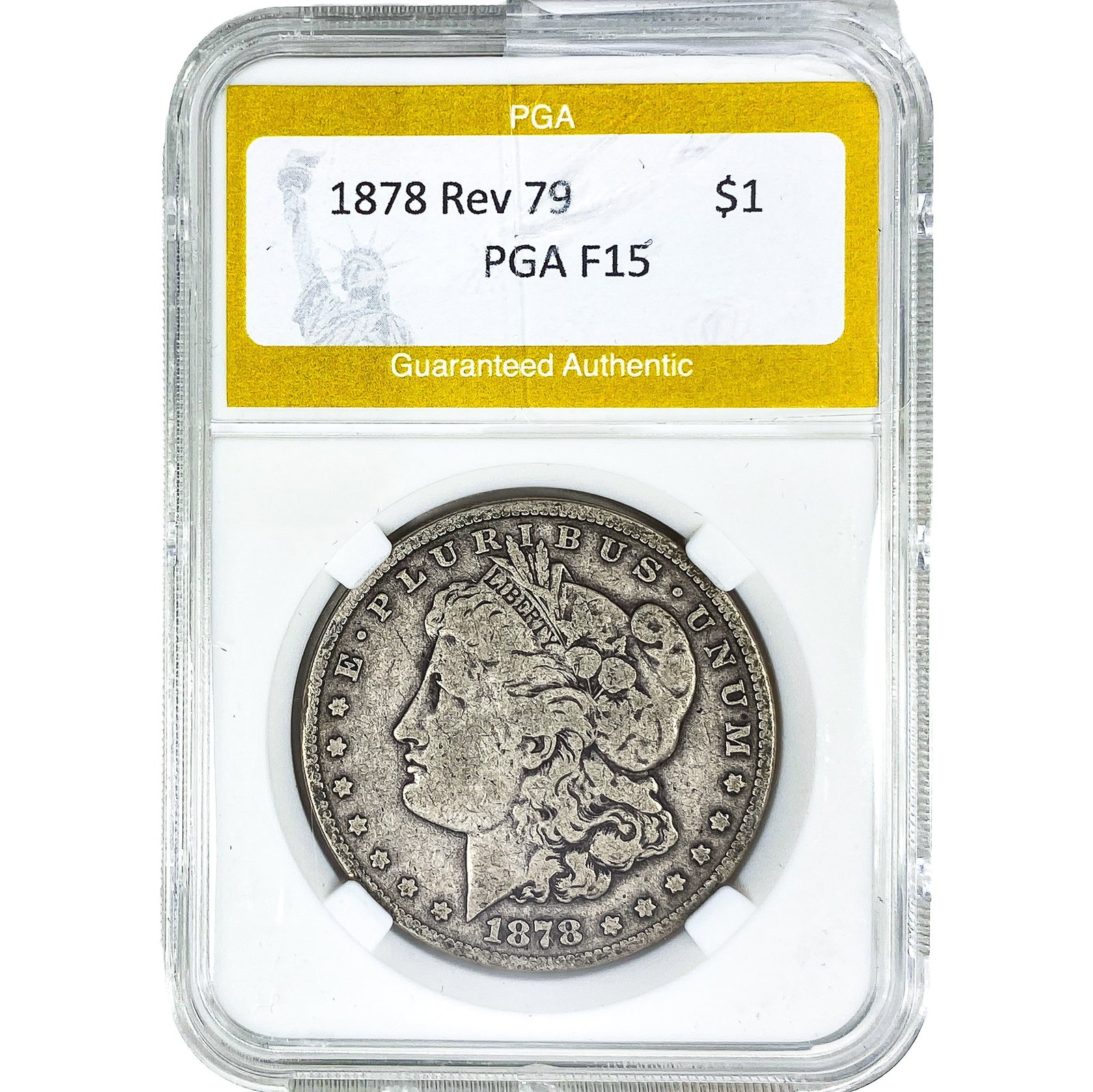 1878 Rev 79 Morgan Silver Dollar PGA F15: 1878 Rev 79 Morgan Silver Dollar PGA F15