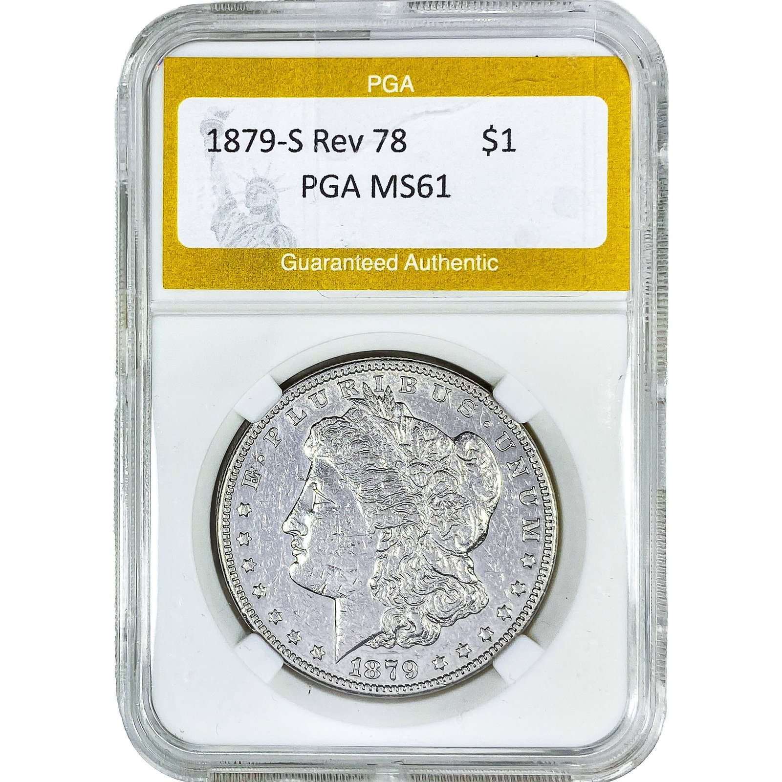 1879-S Rev 78 Morgan Silver Dollar PGA MS61: 1879-S Rev 78 Morgan Silver Dollar PGA MS61