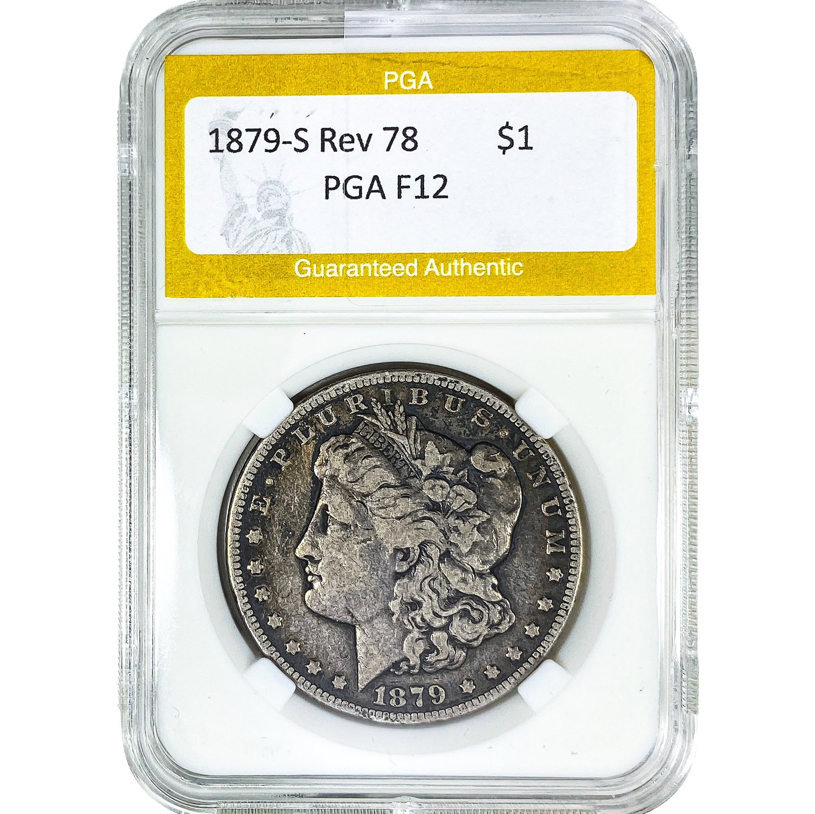 1879-S Rev 78 Morgan Silver Dollar PGA F12: 1879-S Rev 78 Morgan Silver Dollar PGA F12