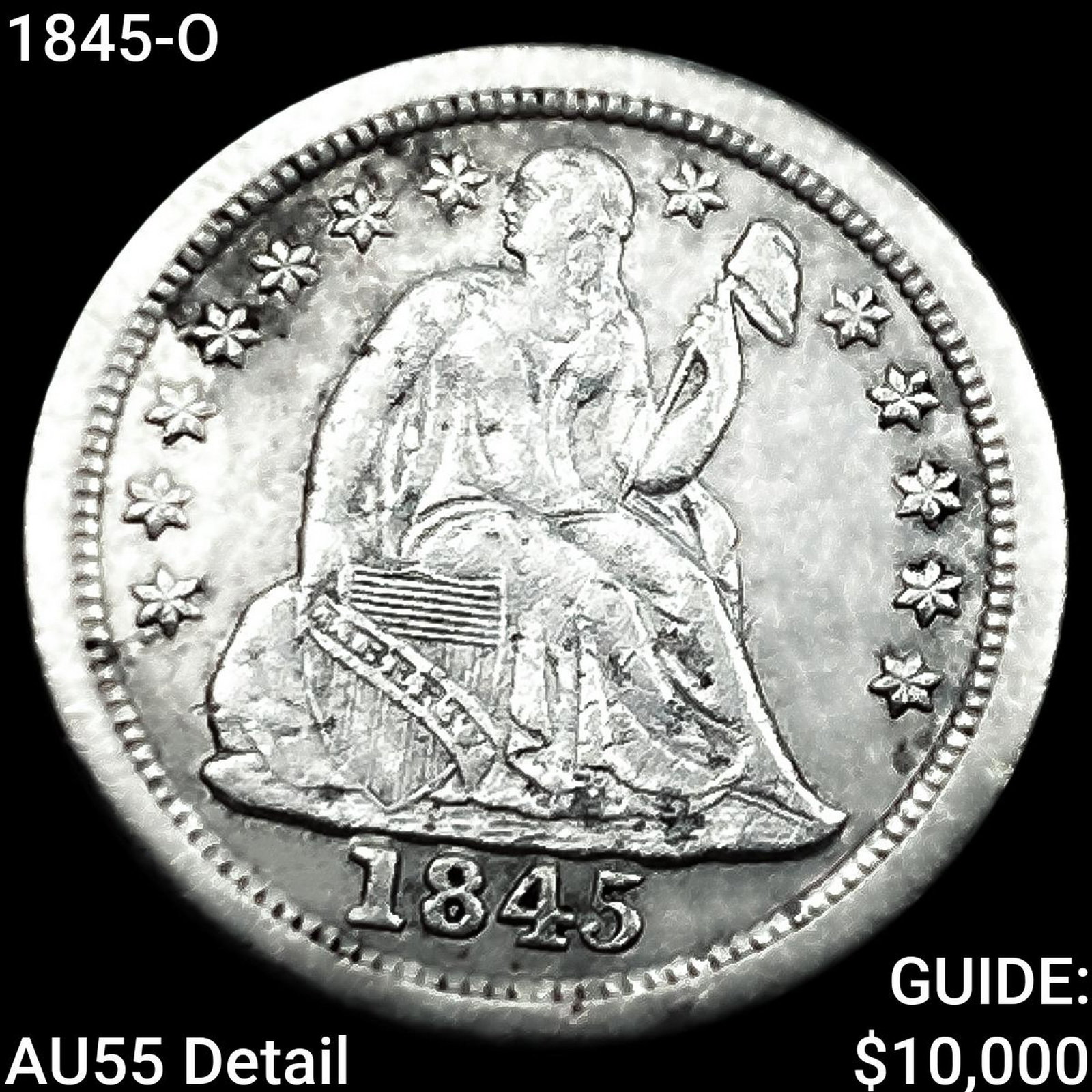 1845-O Seated Liberty Dime HIGH GRADE (1 of 2)